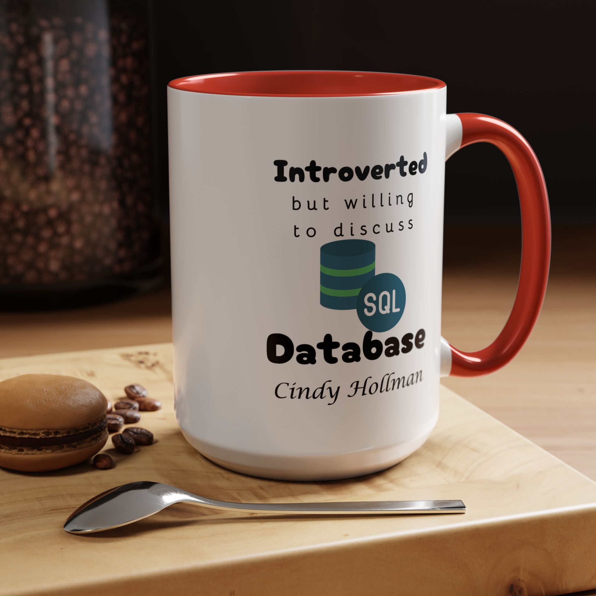 Introverted But Willing To Discuss Database Personalized Accent Coffee Mug (11 and 15oz) For Database Administrators, DBA, IT Geeks, Nerds
