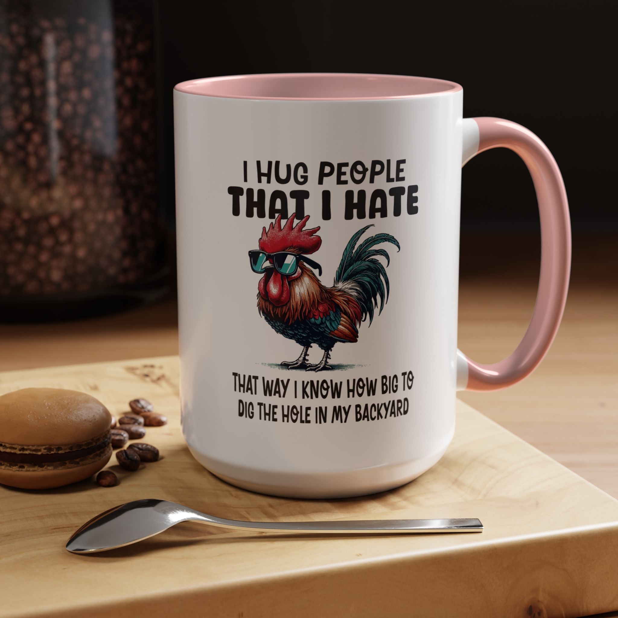 Funny Coffee Mug, Personalized Mug, I Hug People That I Hate Accent Cup (11, 15oz), Gift Under 20, White Elephant gift