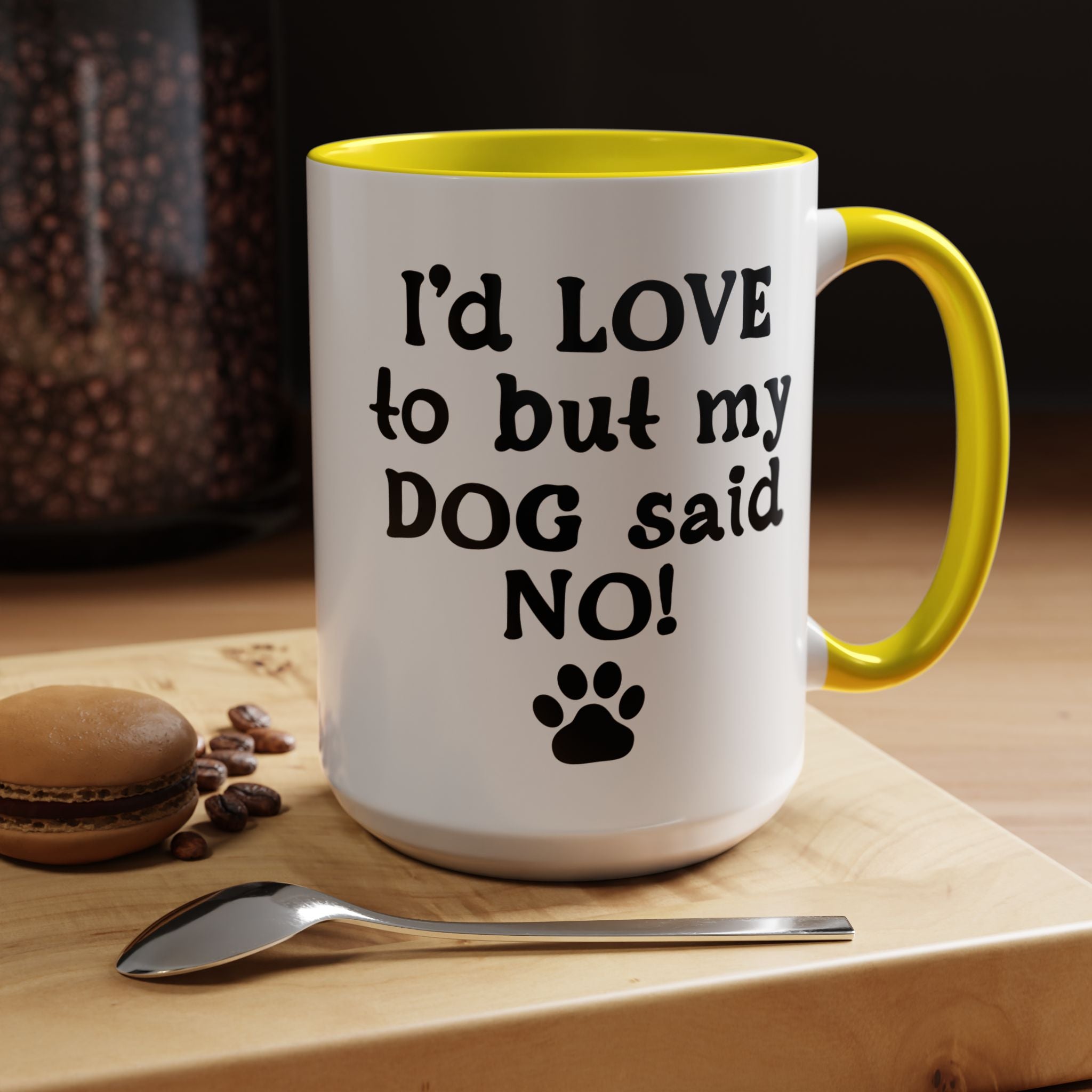 Funny Coffee Mug, Personalized Mug, I 'd Love To But My Dog Said No! Accent Cup (11, 15oz), Gift Under 20, White Elephant