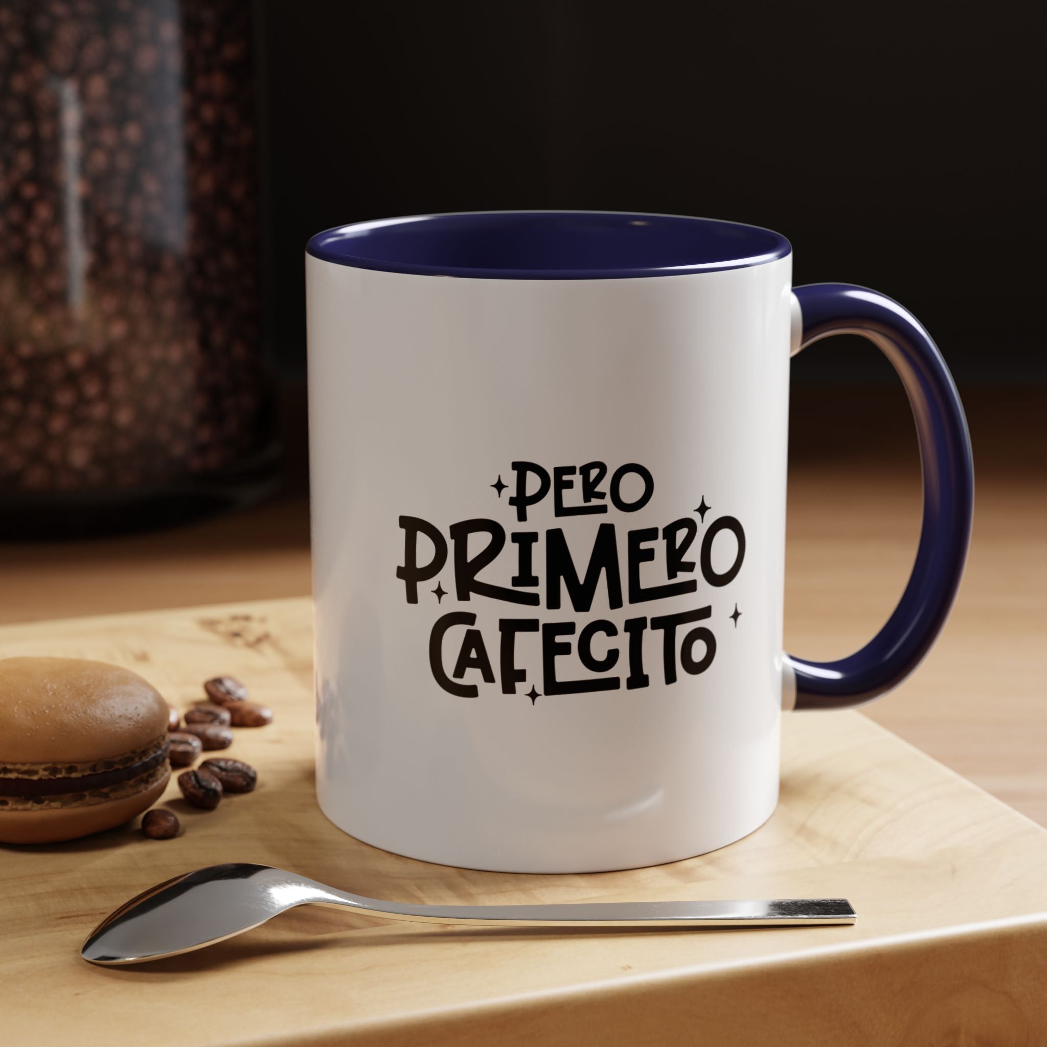 Pero Primero Cafecito | Funny Coffee Mug, Sarcastic Tea Cup, Unique Gift Idea