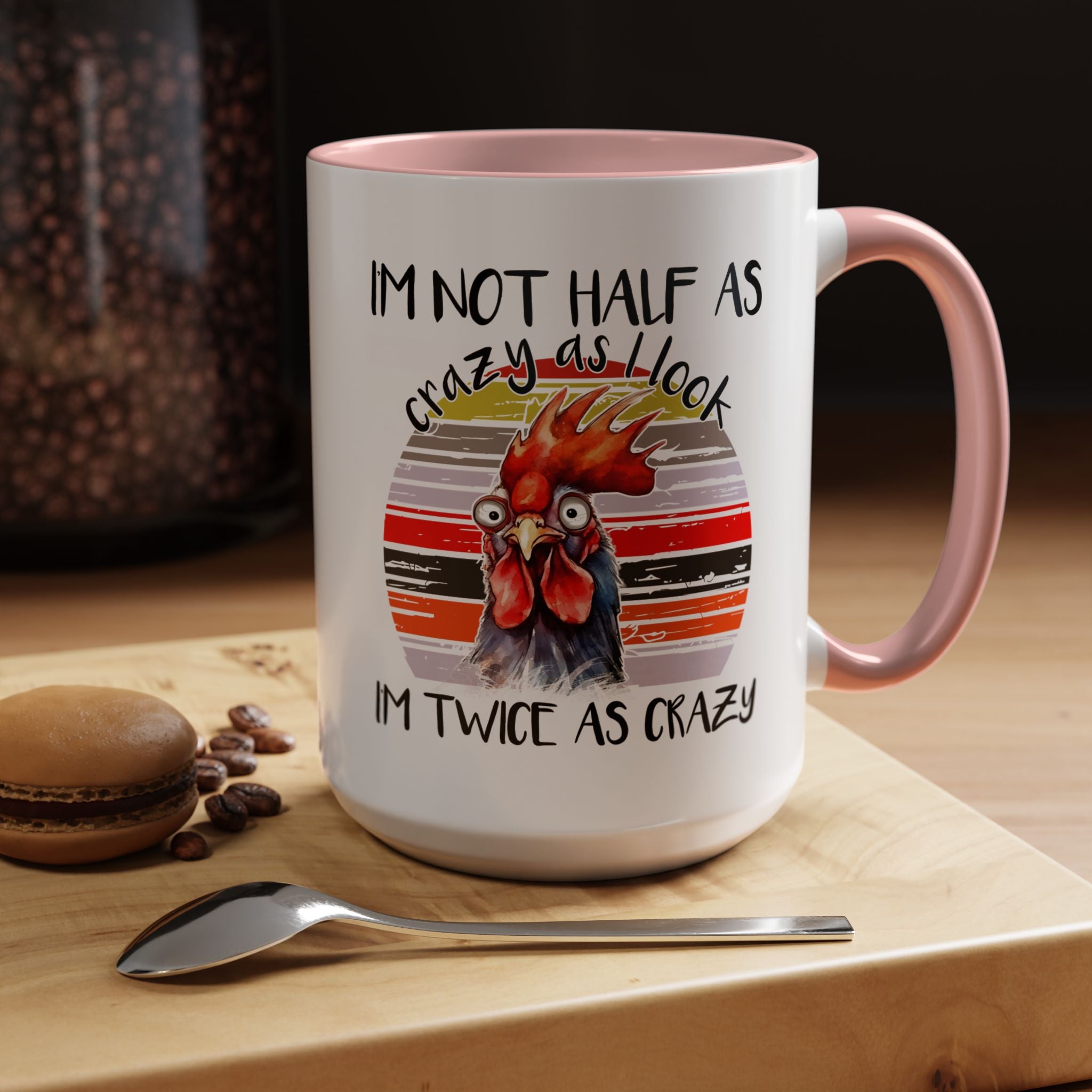 Funny Coffee Mug, Personalized Mug, I'm Not Half As Crazy As I Look I'm Twice As Crazy Accent Cup (11, 15oz), Gift Under 20, White Elephant