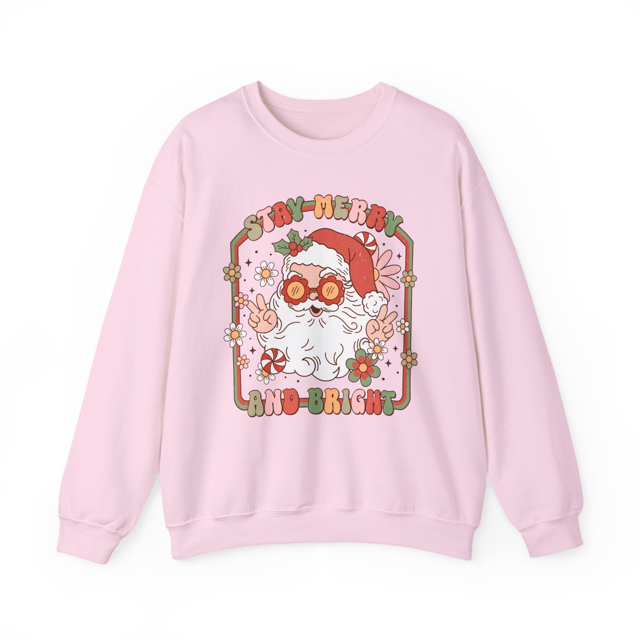 Stay Merry And Bright sweatshirt