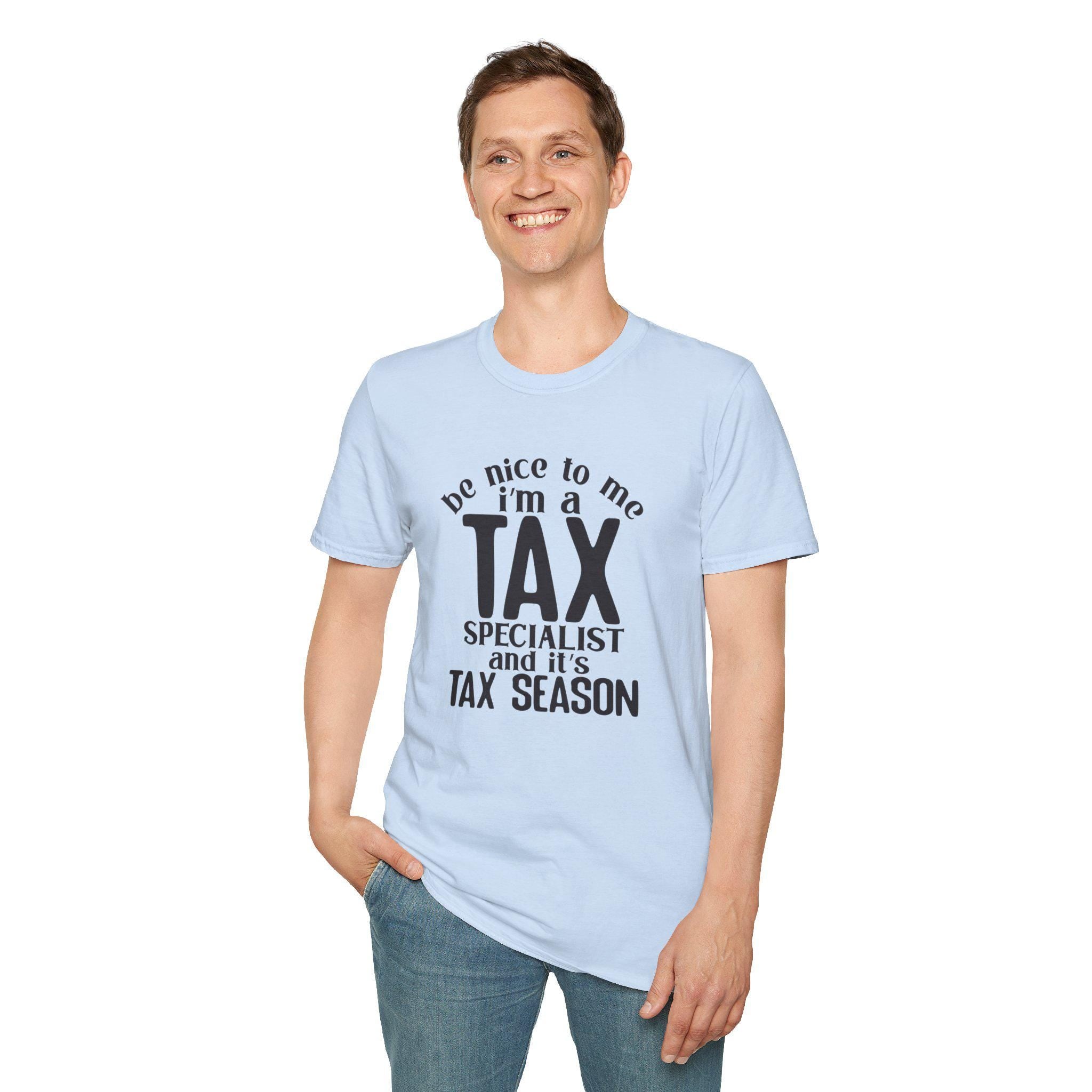Be Nice To Me I'm A Tax Specialist T-Shirt | Funny CPA Tax Planner, Preparer Gift for Accountants