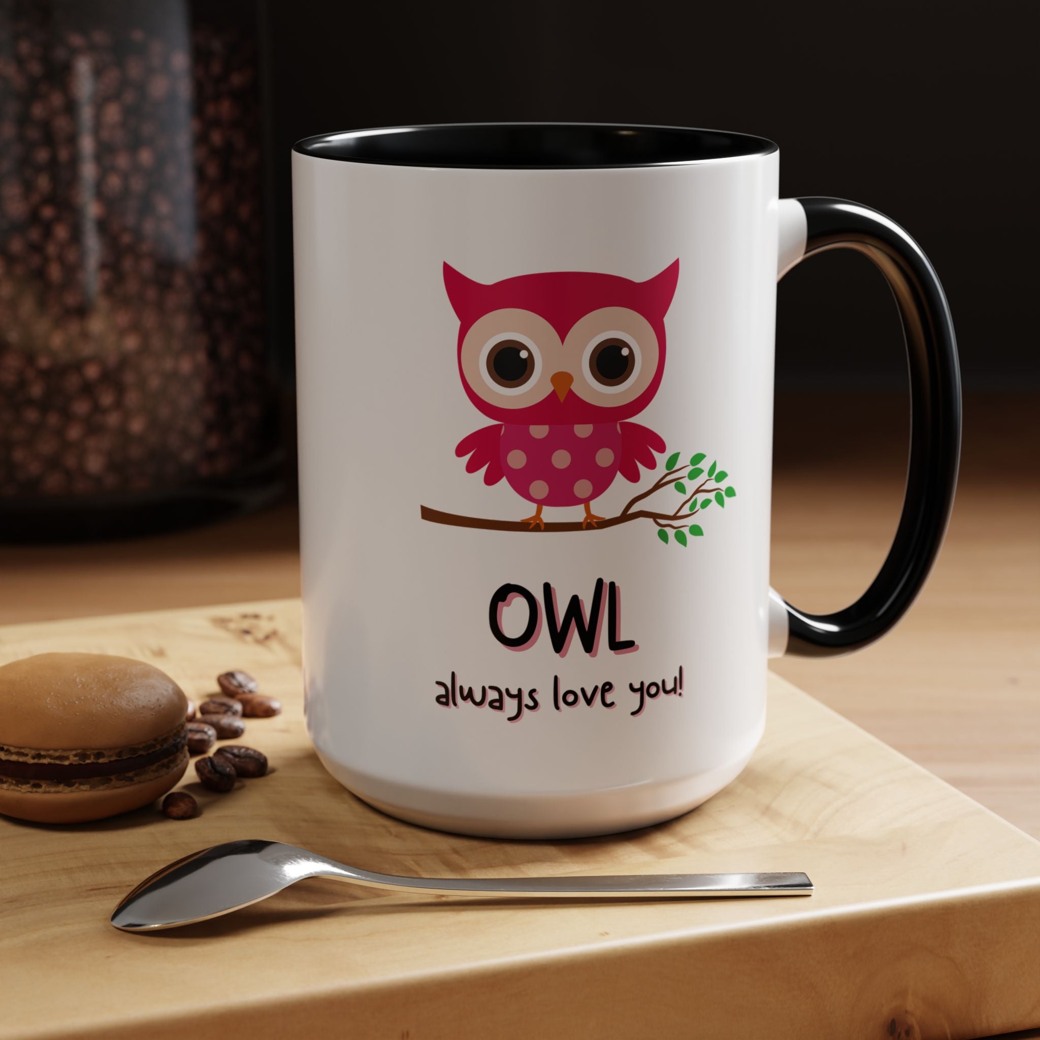 O'wl Always Love You Personalized Romantic Coffee Mug, Accent Cup 11/15oz, Anniversary Wedding Valentines, Bird, Farm, Avion Lover Gift, Pun
