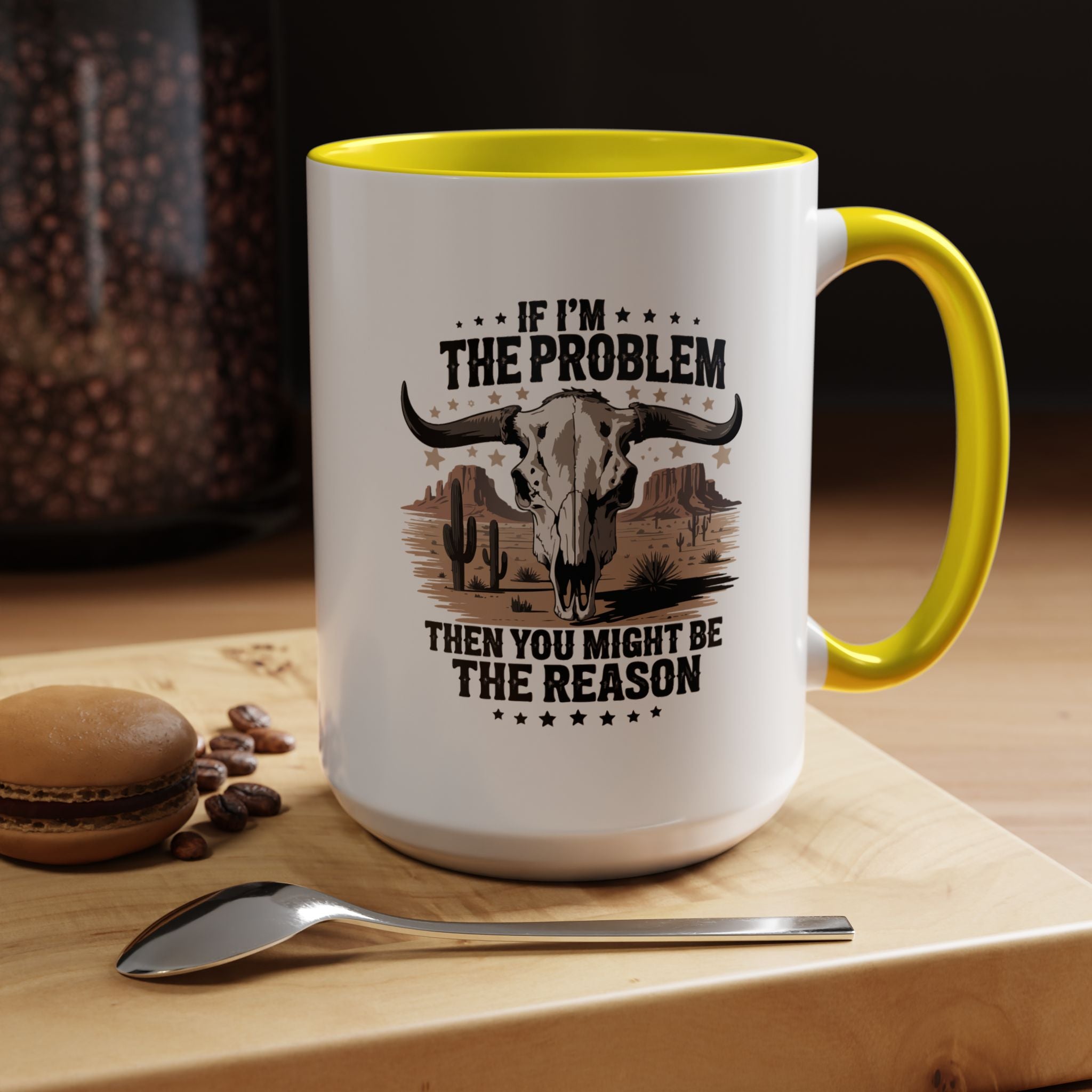 If I am the Problem | Funny Coffee Mug, Sarcastic Tea Cup, Unique Gift Idea