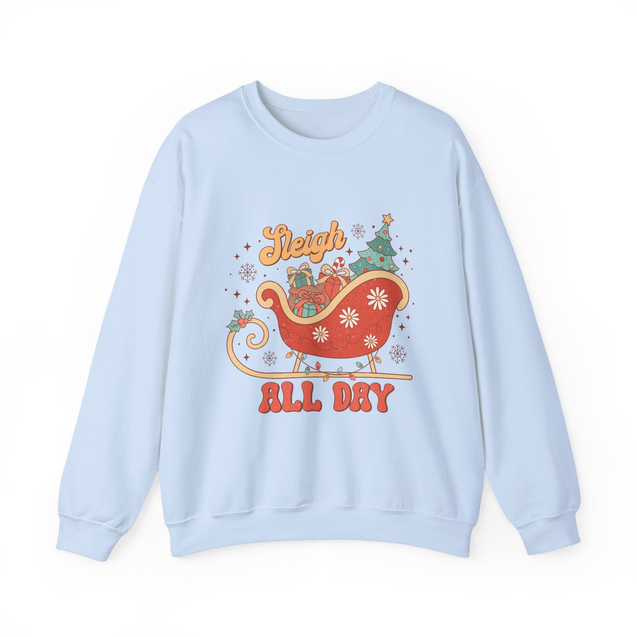 Sleigh All Day Crewneck Sweatshirt