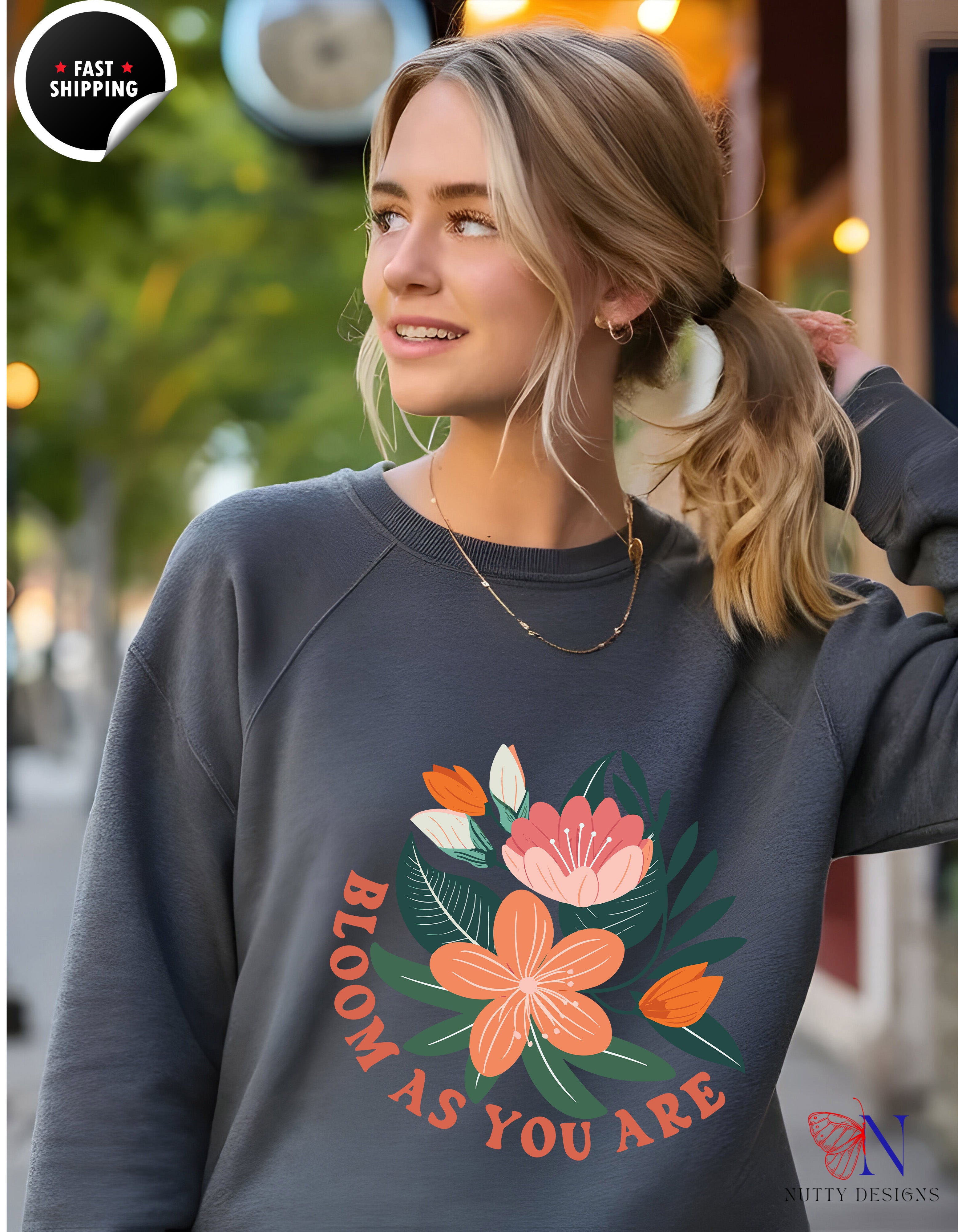 Bloom as you are Sweatshirt Lifestyle Mockup | Nutty Designs