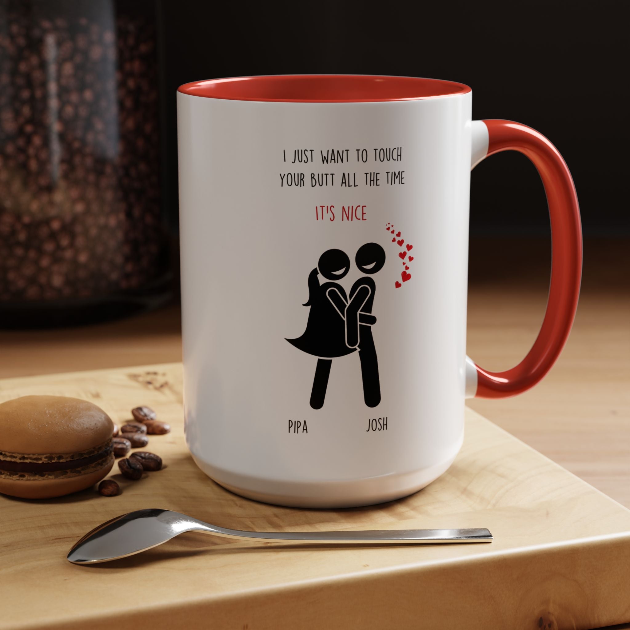 I Want To Touch Your Butt All Time Dirty Valentine Gift, Personalized Romantic Mug, 11/15oz, Anniversary Wedding Gift, Couple V-Day Gift