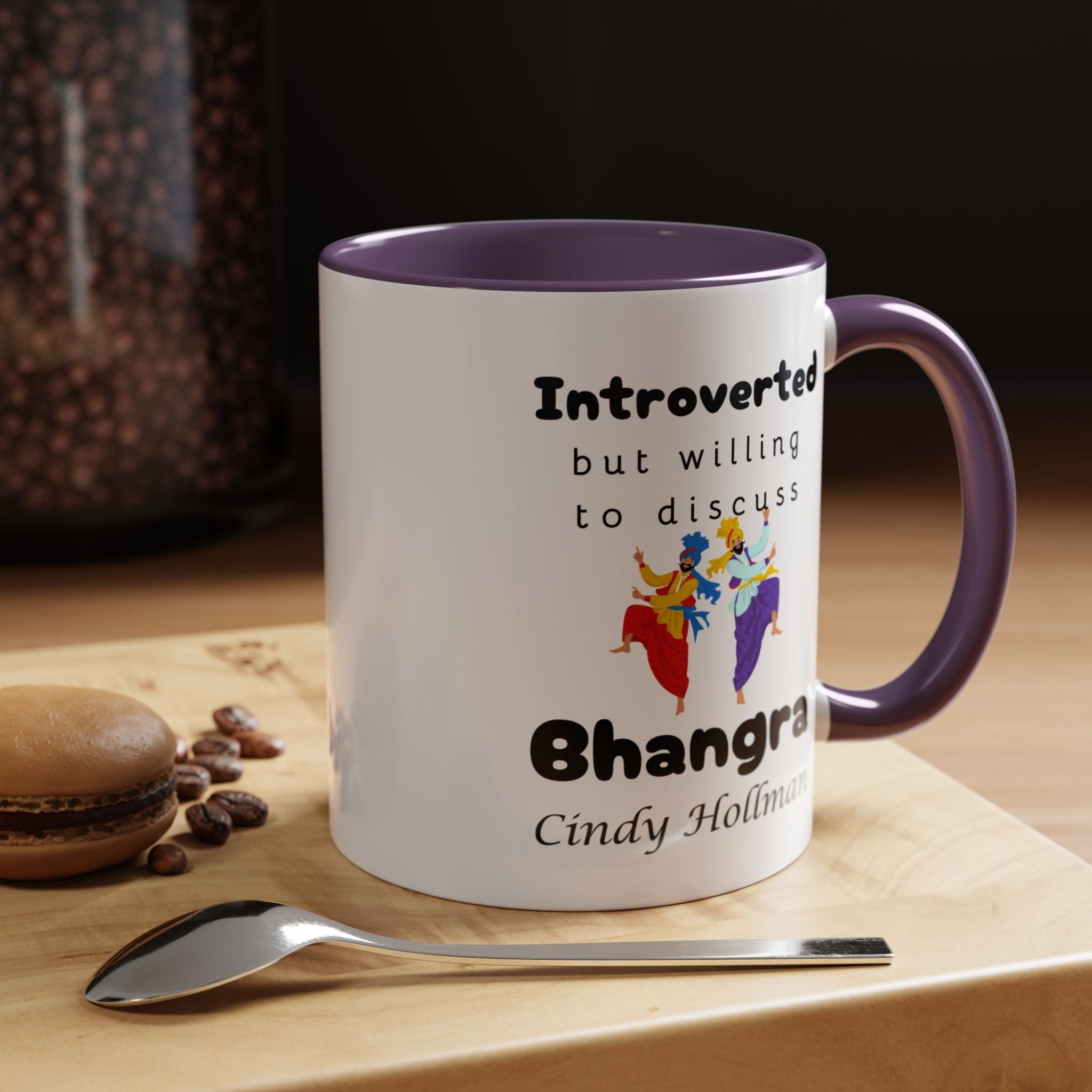 Funny Coffee Mug, Introverted But Willing To Discuss Bhangra Personalized Accent Coffee Mug (11 and 15oz)