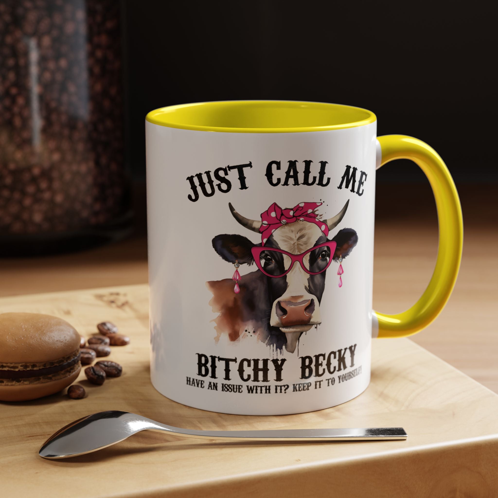 Funny Coffee Mug, Personalized Mug, Just Call Me Bitchy Becky Accent Cup (11, 15oz), Gift Under 20, White Elephant