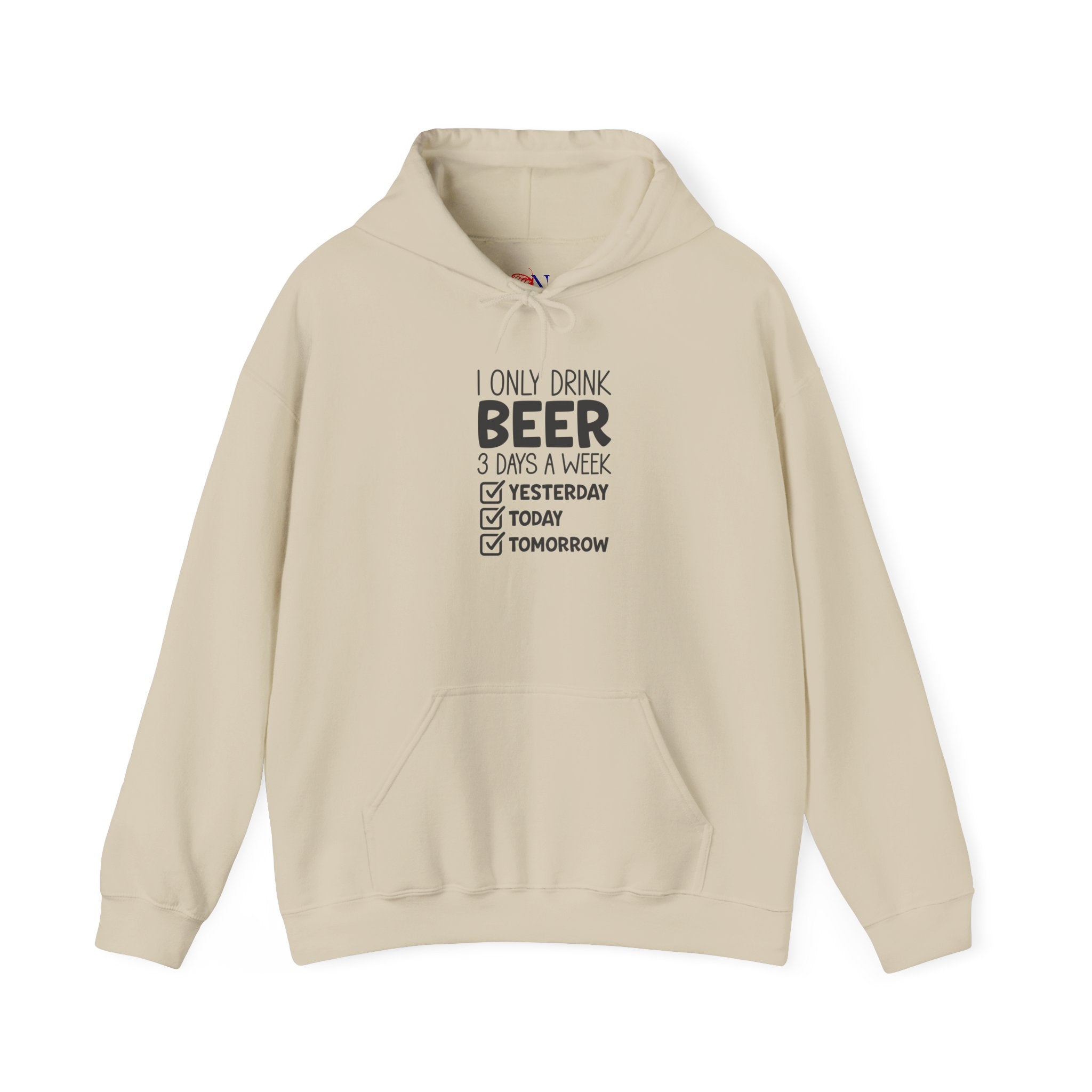 Beer Checklist Hoodie — "I Only Drink Beer 3 Days a Week: Yesterday, Today, Tomorrow" Funny Beer Sweatshirt