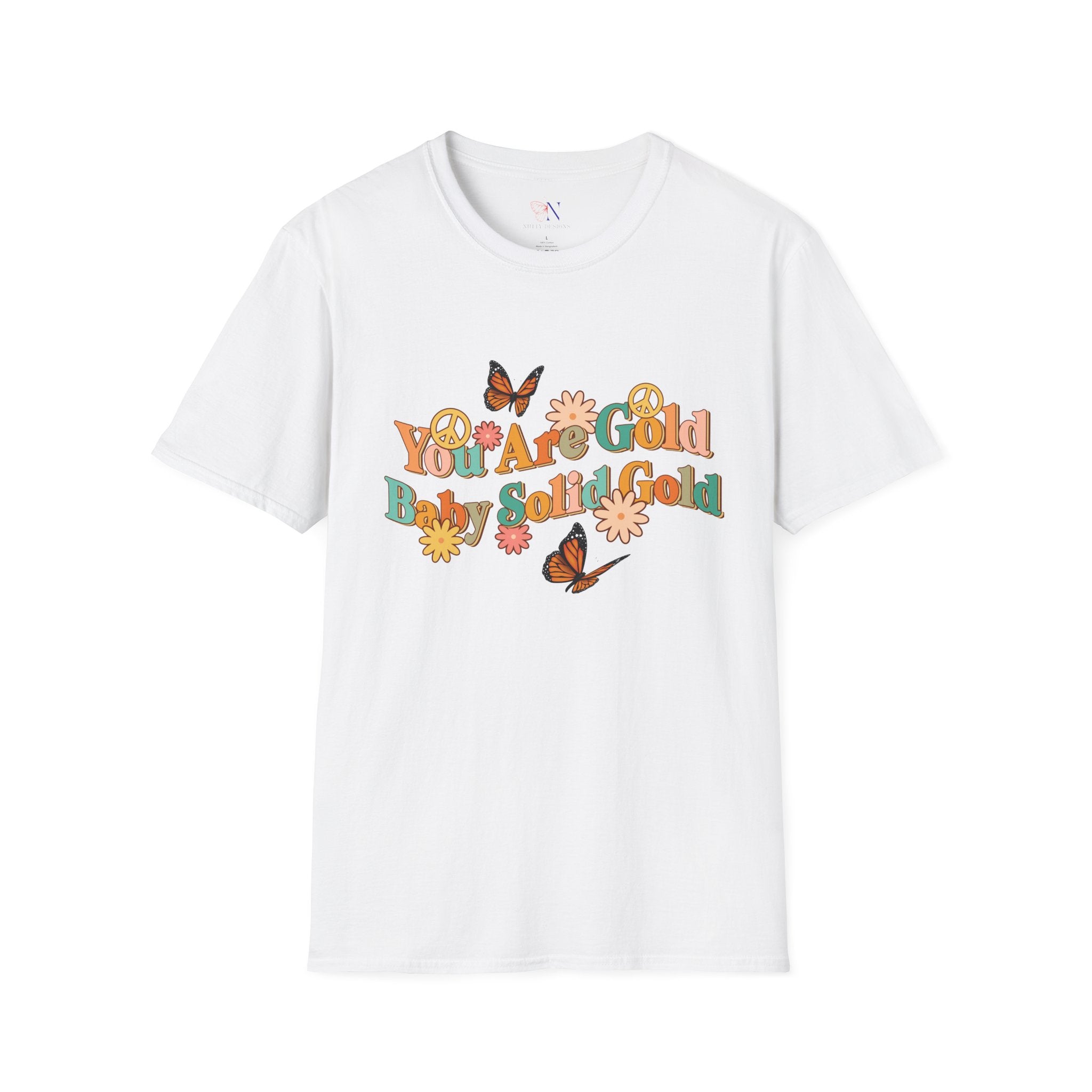 You Are Gold Baby Solid Gold tshirt, Motivational tee, Inspirational t-shirt, Encouraging shirt