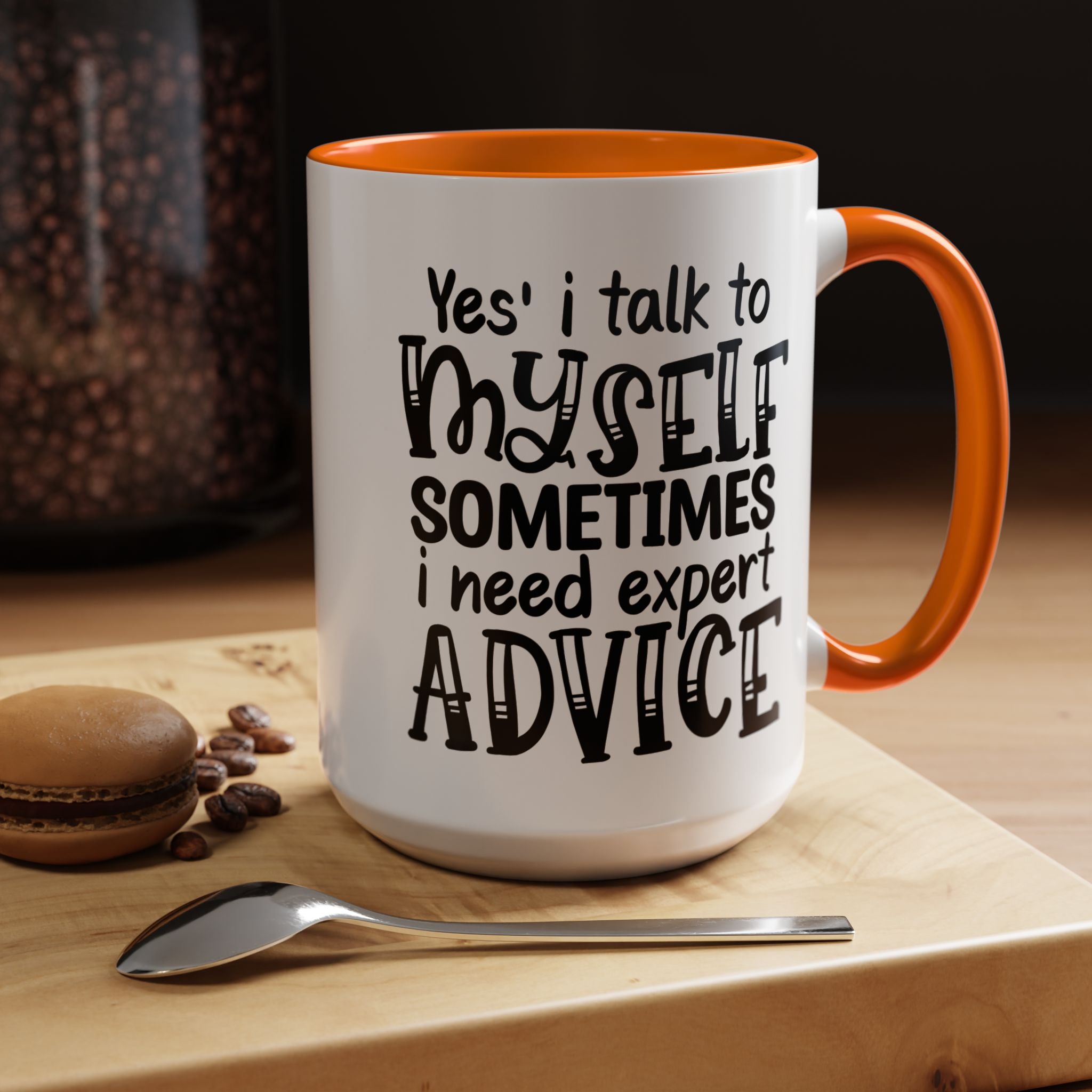 Funny Coffee Mug, Personalized Mug, Yes I Talk To Myself Sometimes I need Expert Advice Accent Cup (11, 15oz), Gift Under 20, White Elephant