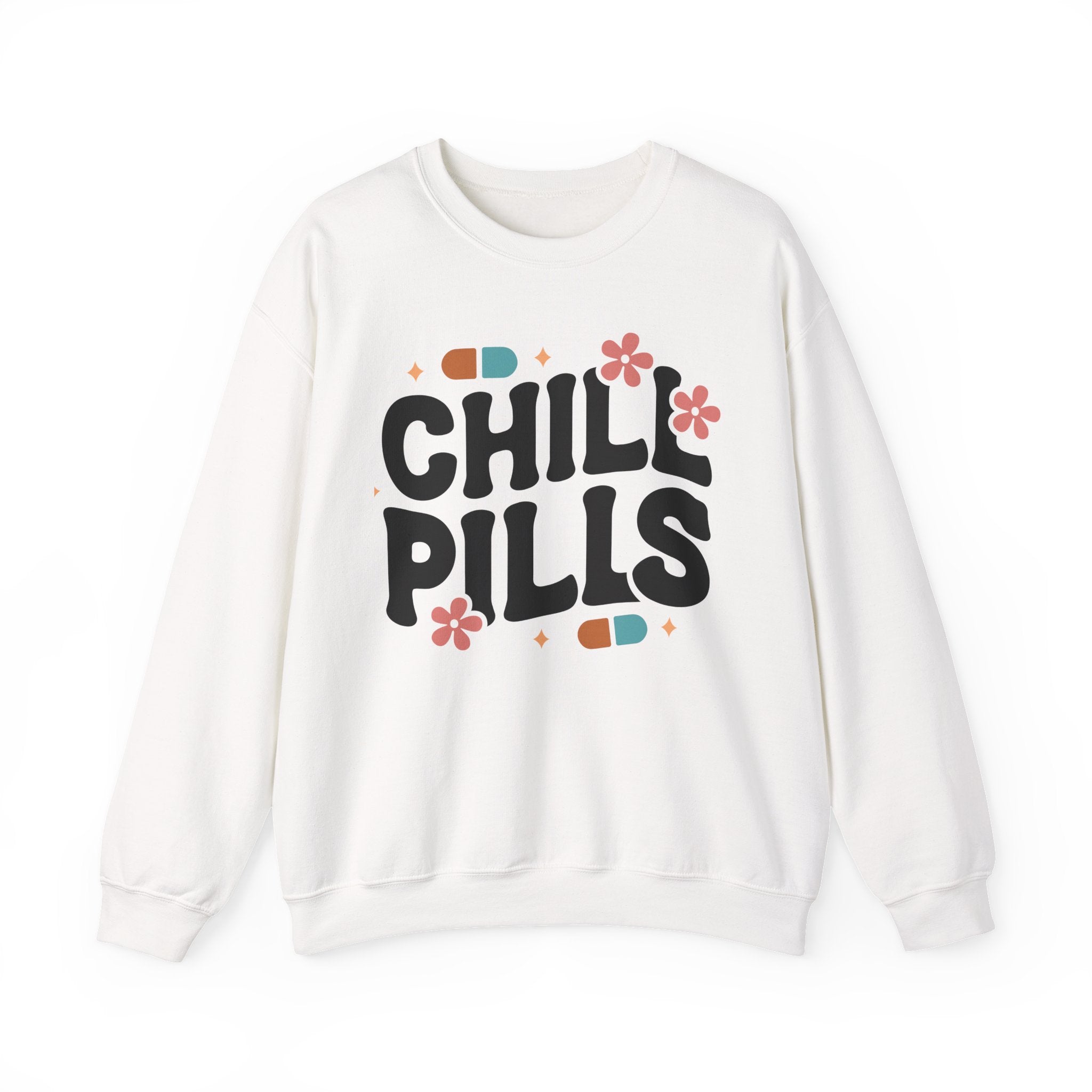 Chill Pills Sweatshirt