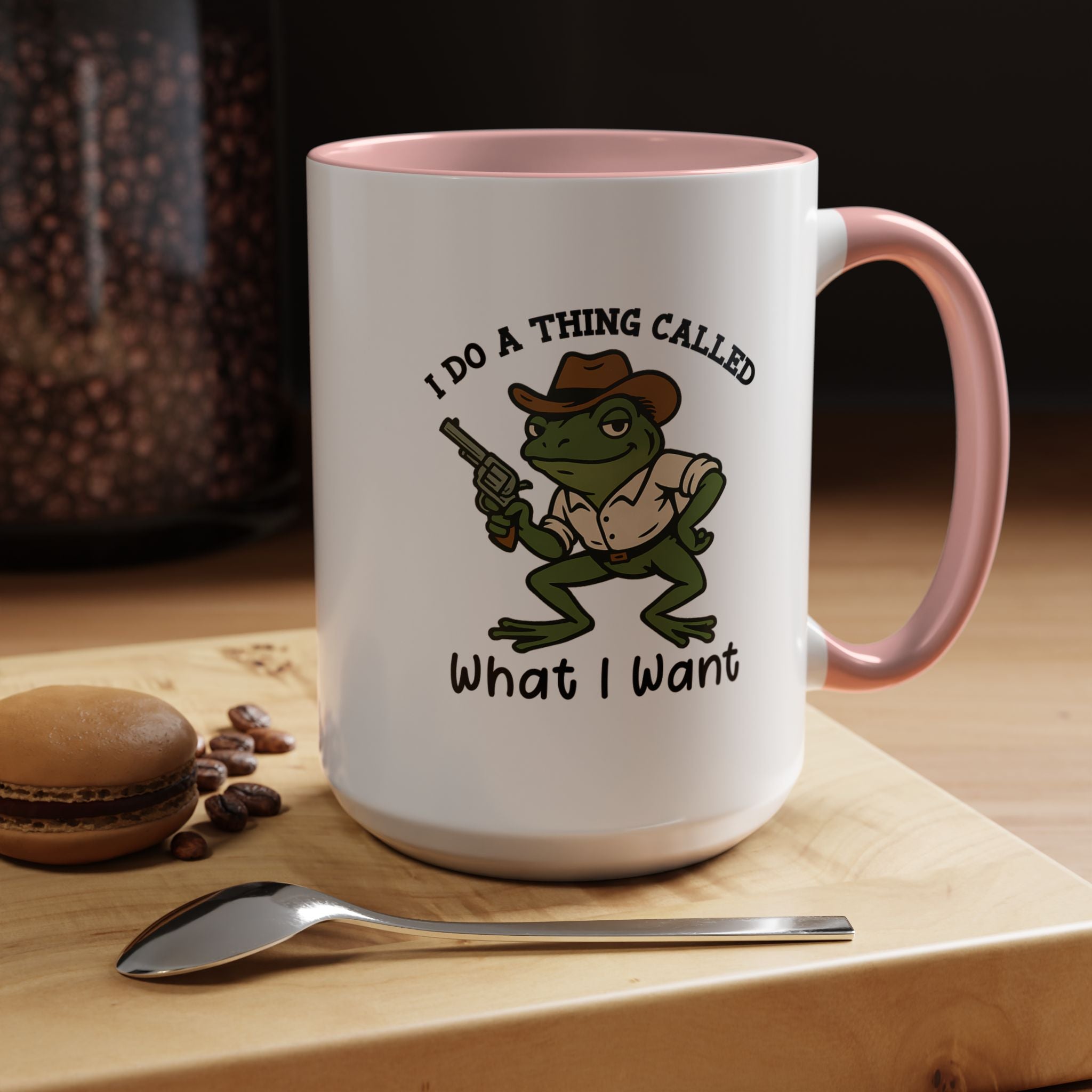I Do a Thing Called What I Want | Funny Coffee Mug, Sarcastic Tea Cup, Unique Gift Idea