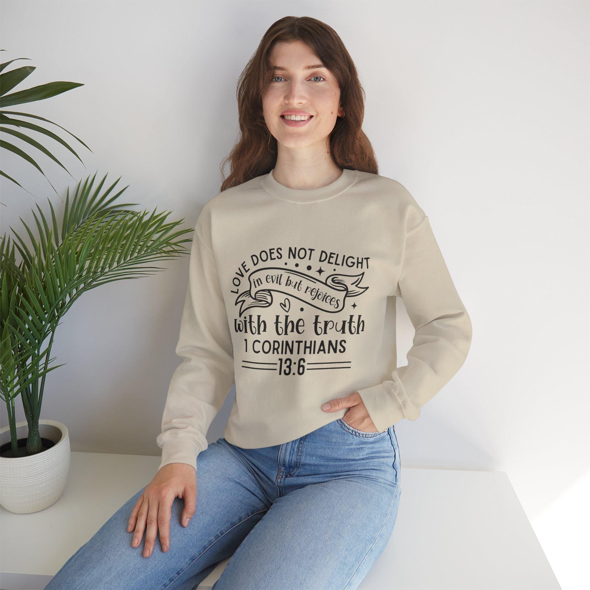 Christian Apparel, Faith Based Apparel Sweatshirt | Love Does Not Delight in Evil But Rejoices with the Truth | Inspirational Christian Gift