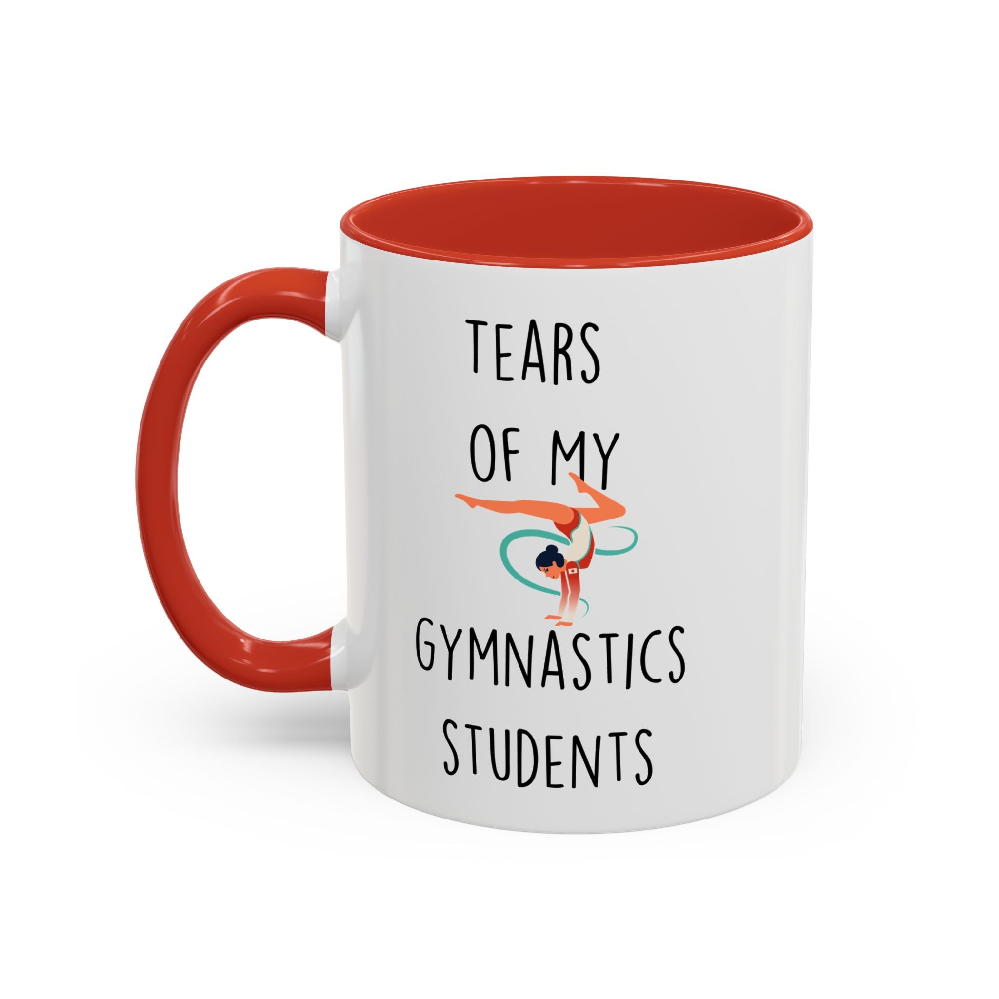 Funny Coffee Mug, Personalized Mug, Tears Of My Gymnastics Students, Accent Cup (11, 15oz), Sarcastic Mug,  Tea Coffee Cup, Gift Under 20