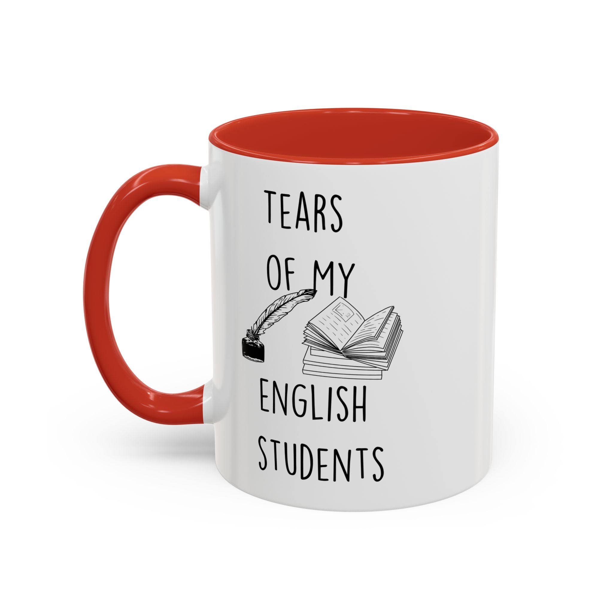 Funny Coffee Mug, Personalized Mug, Tears Of My English Students, Accent Cup (11, 15oz), Sarcastic Mug,  Tea Coffee Cup, Gift Under 20