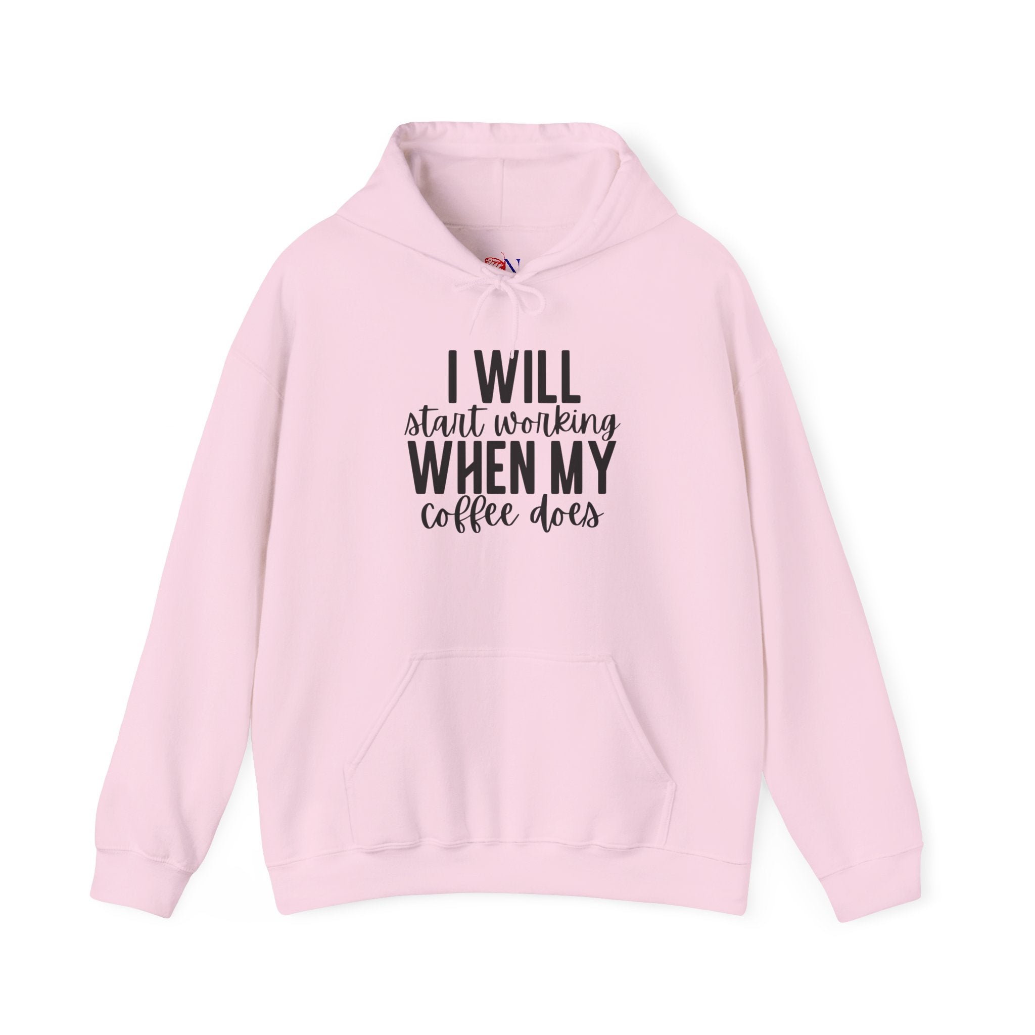 Coffee Lover Hoodie — "I Will Start Working When My Coffee Does" Pullover