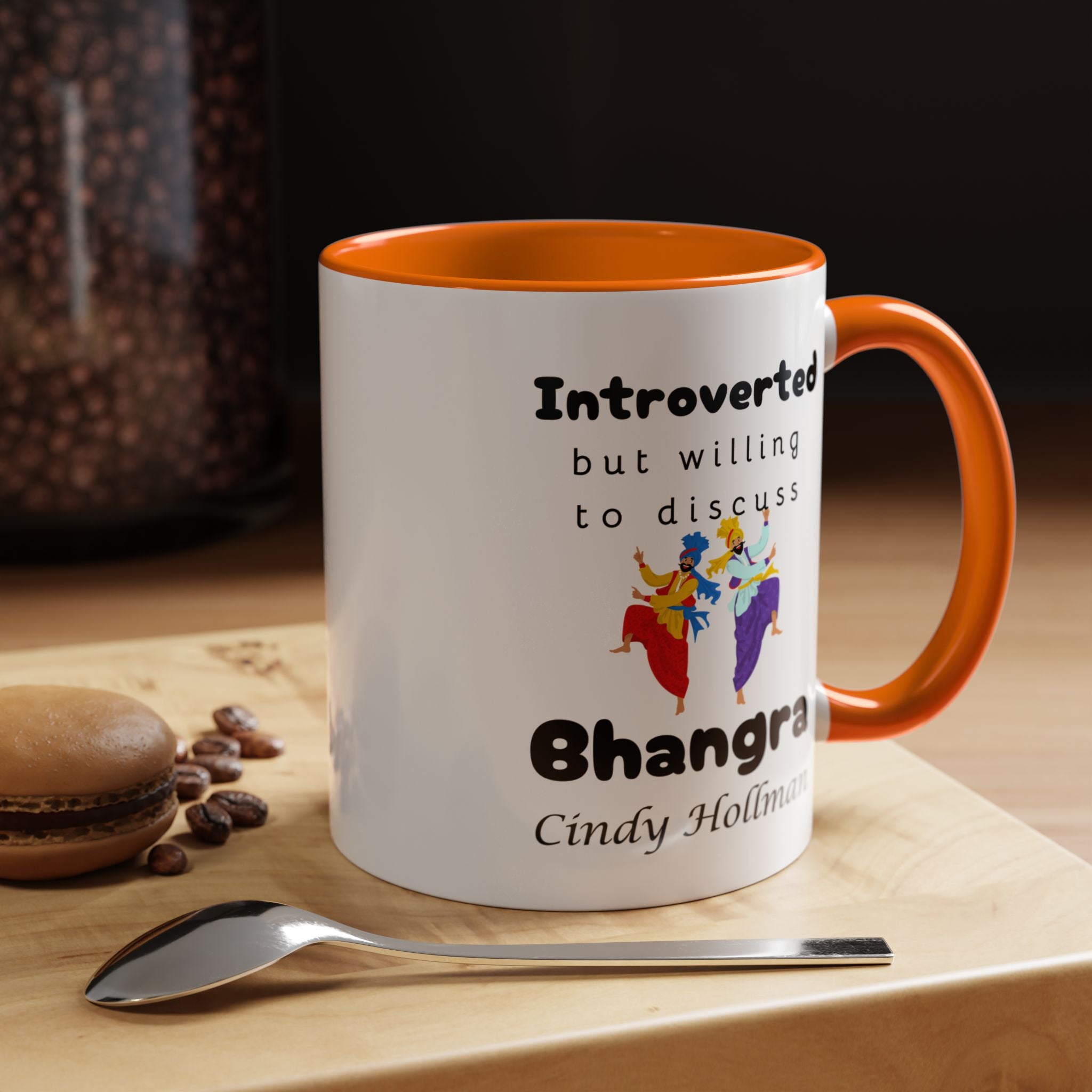 Funny Coffee Mug, Introverted But Willing To Discuss Bhangra Personalized Accent Coffee Mug (11 and 15oz)