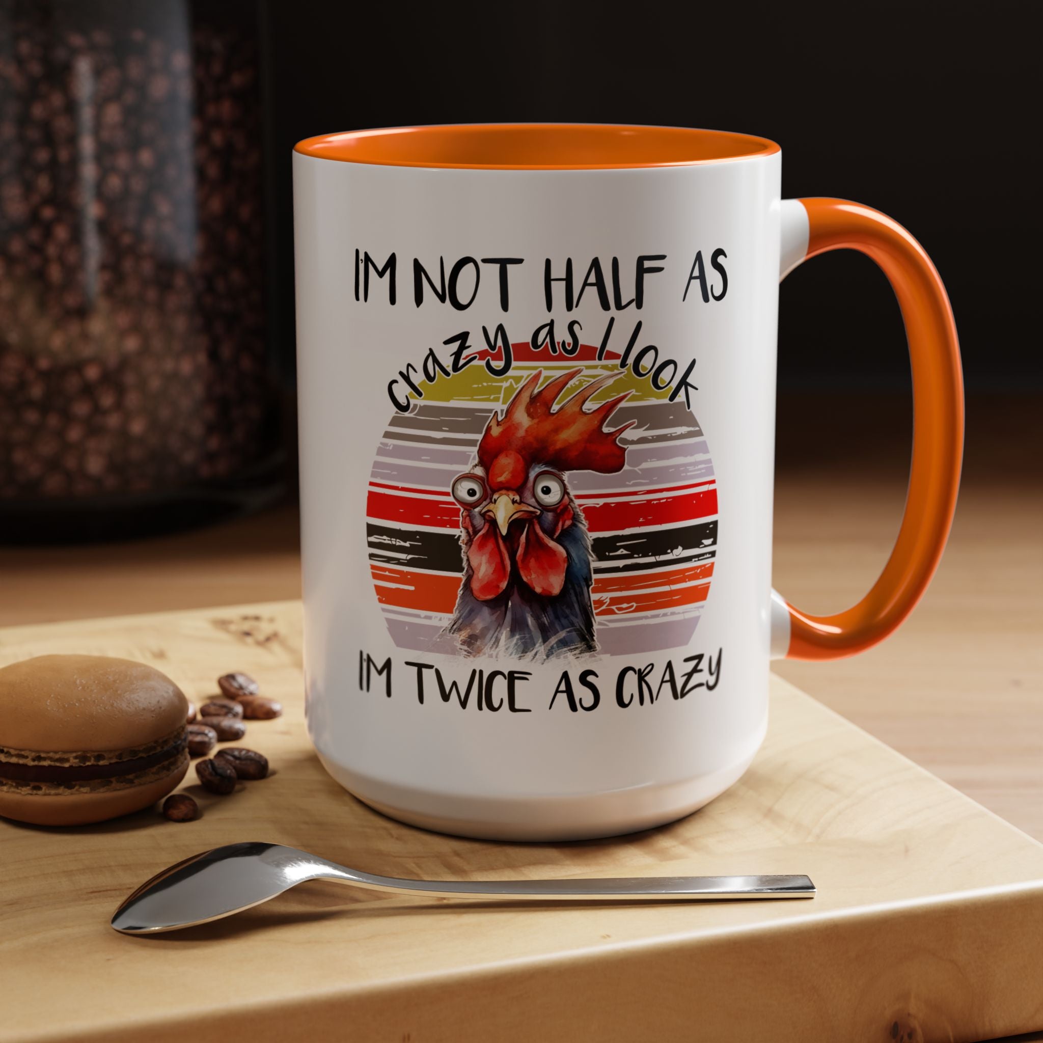 Funny Coffee Mug, Personalized Mug, I'm Not Half As Crazy As I Look I'm Twice As Crazy Accent Cup (11, 15oz), Gift Under 20, White Elephant