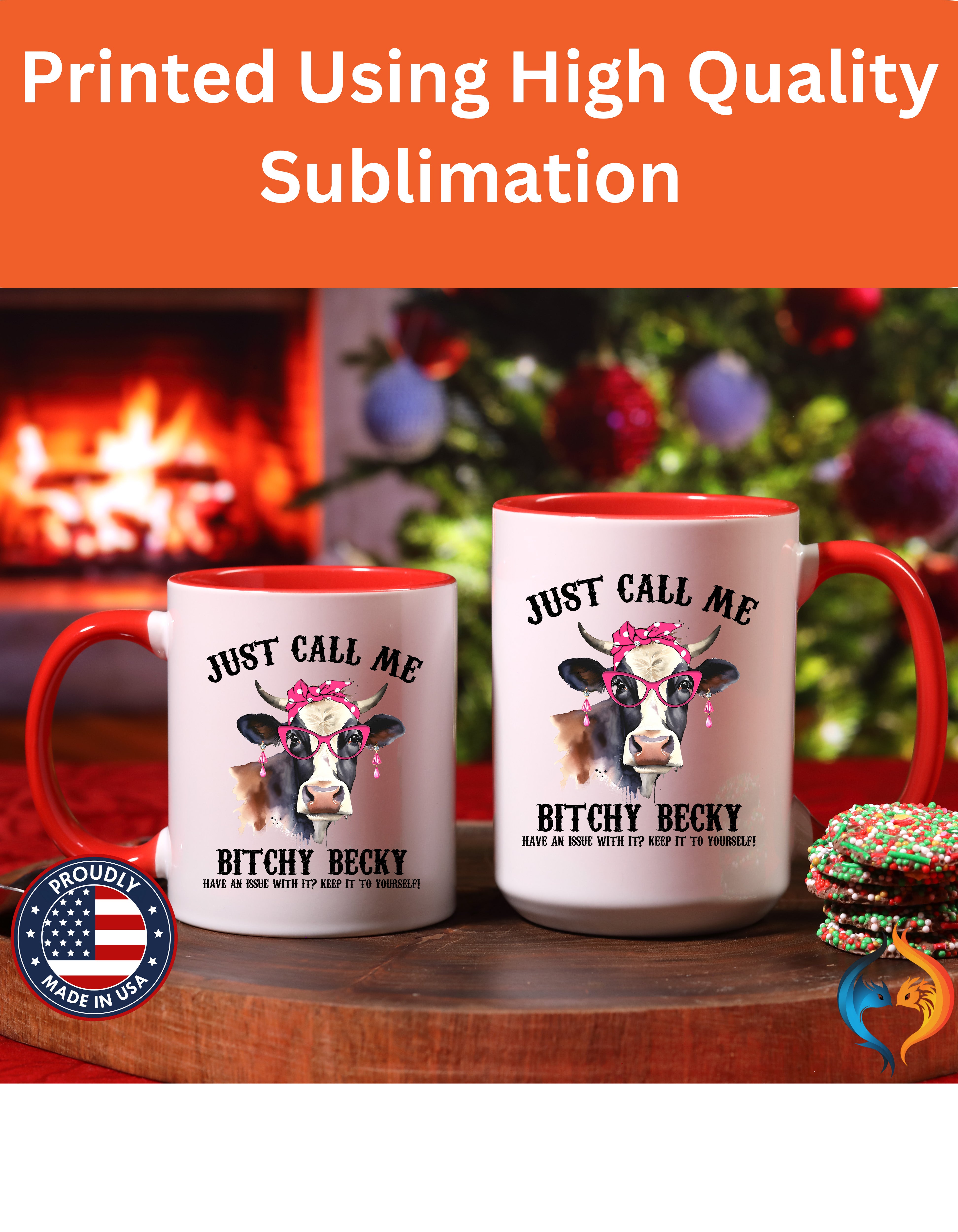 Just Call Me Bitchy Becky Mug | Nutty Designs
