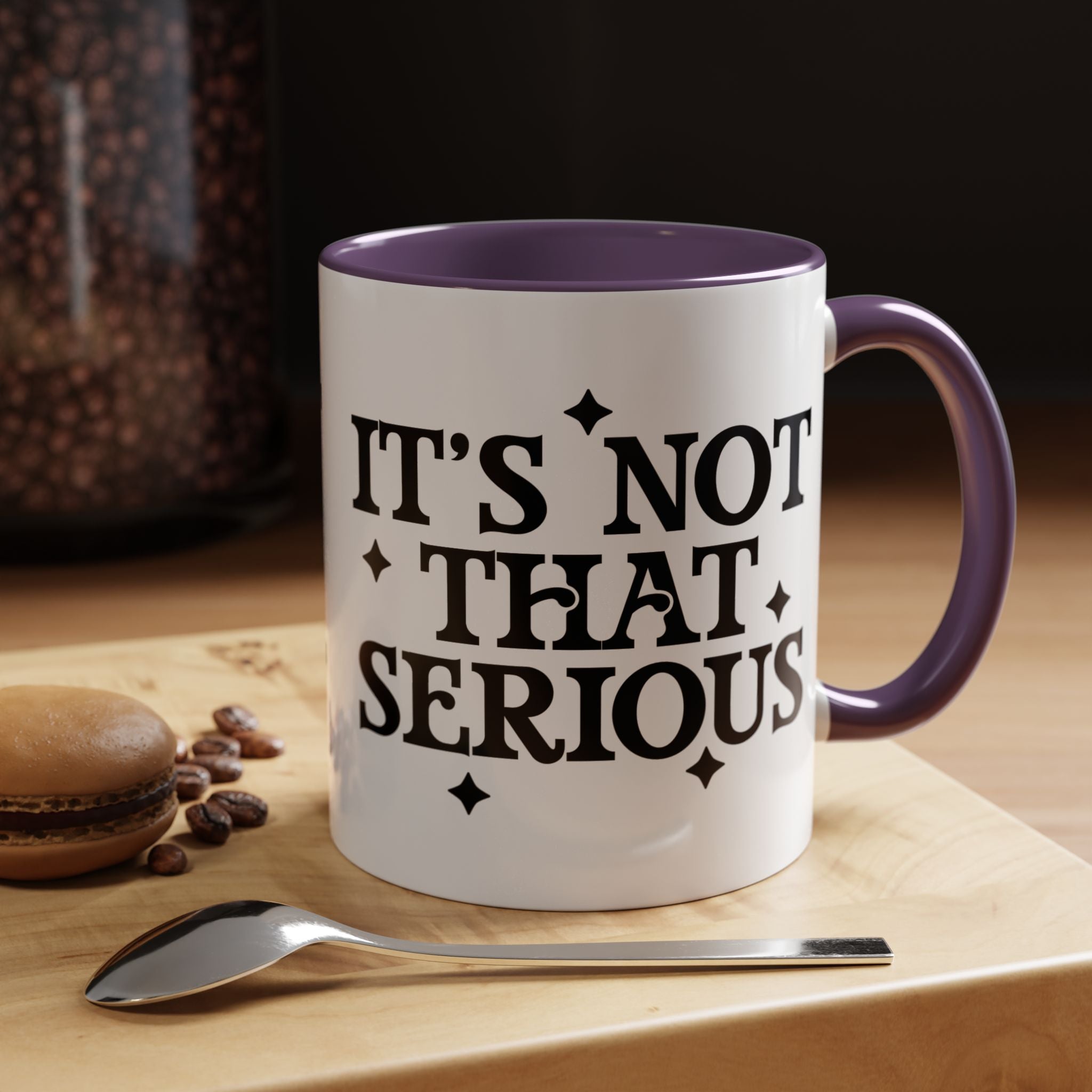 Not That Serious | Funny Coffee Mug, Sarcastic Tea Cup, Unique Gift Idea