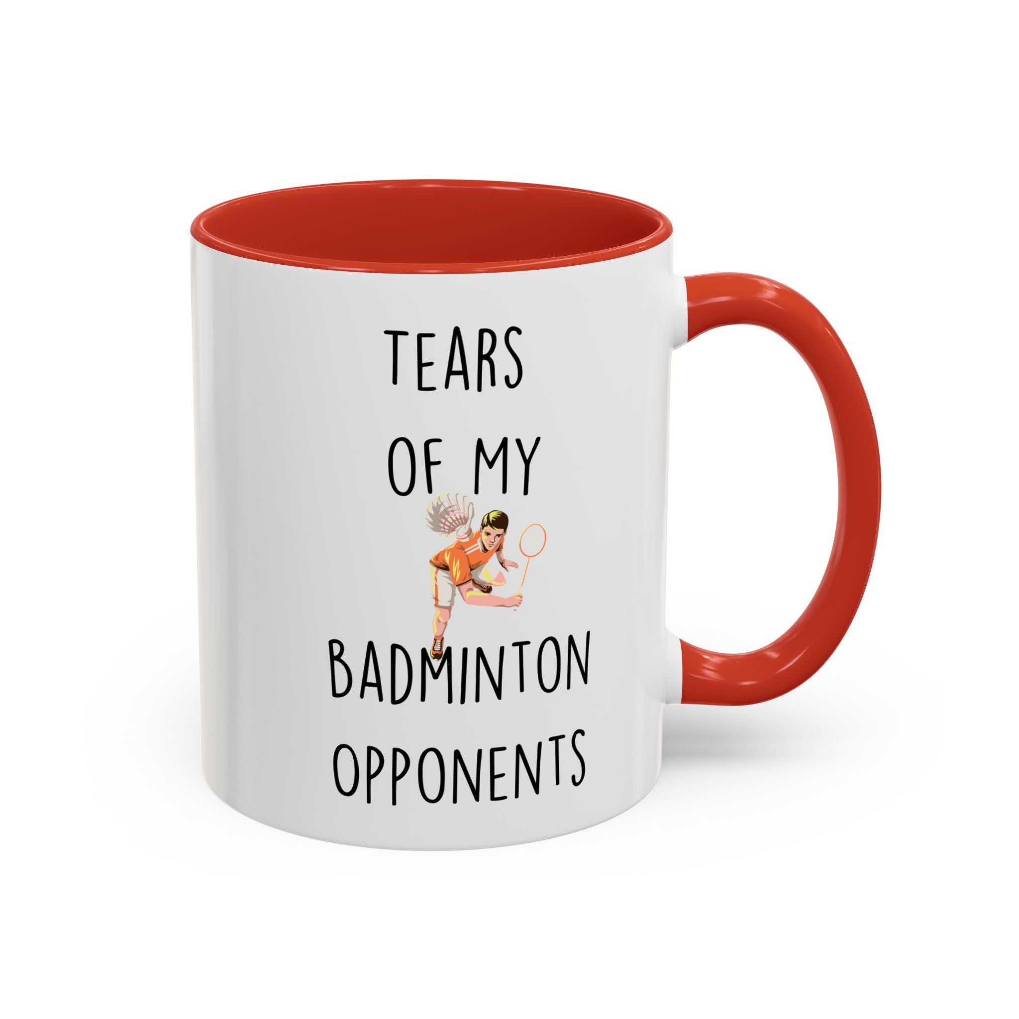 Funny Coffee Mug, Personalized Mug, Tears Of My Badminton Opponents, Accent Cup (11, 15oz), Sarcastic Mug,  Tea Coffee Cup, gift under 20