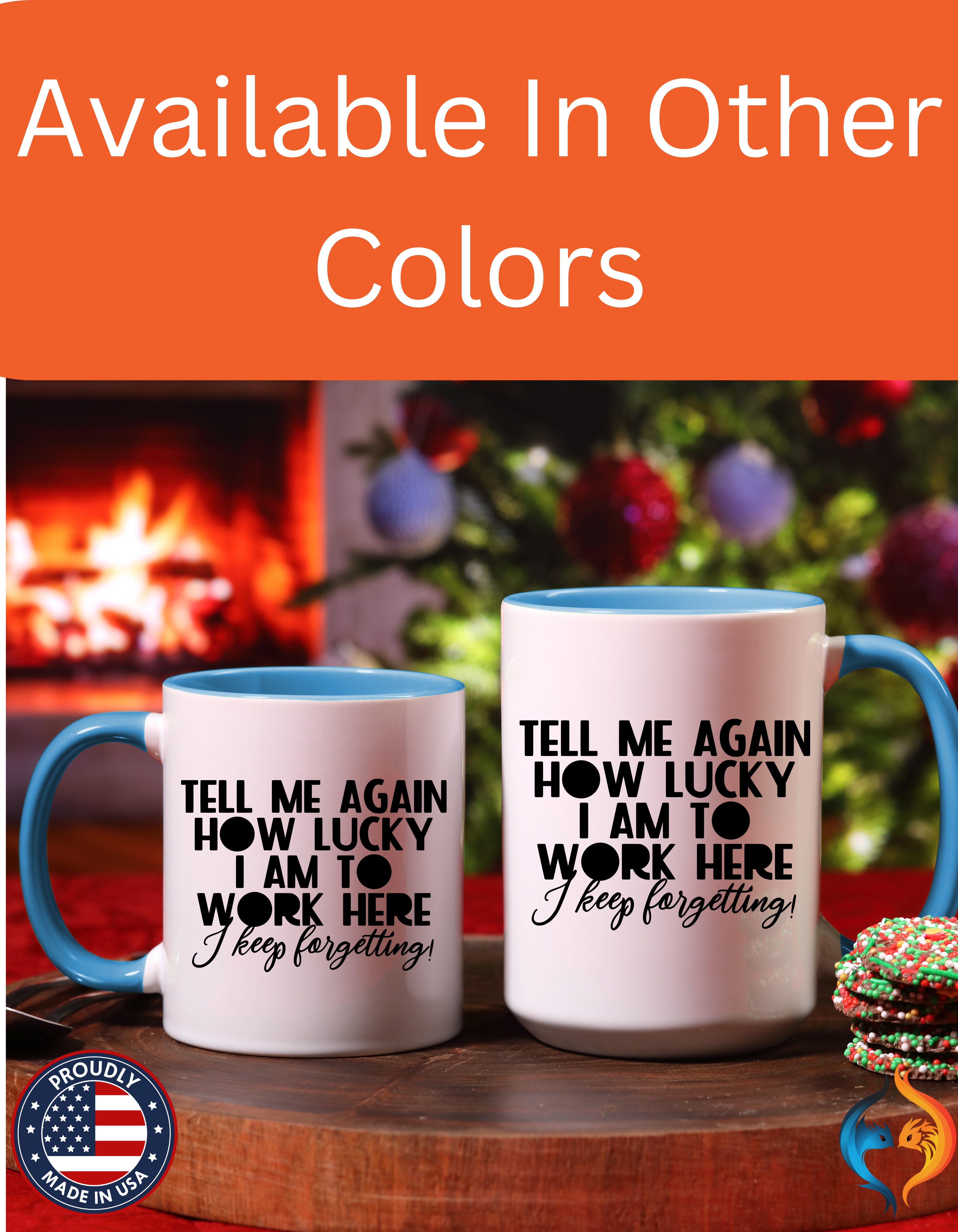 Tell Me Again How Lucky I Am To Work Here I forgot Mug Lifestyle Mockup | Nutty Designs