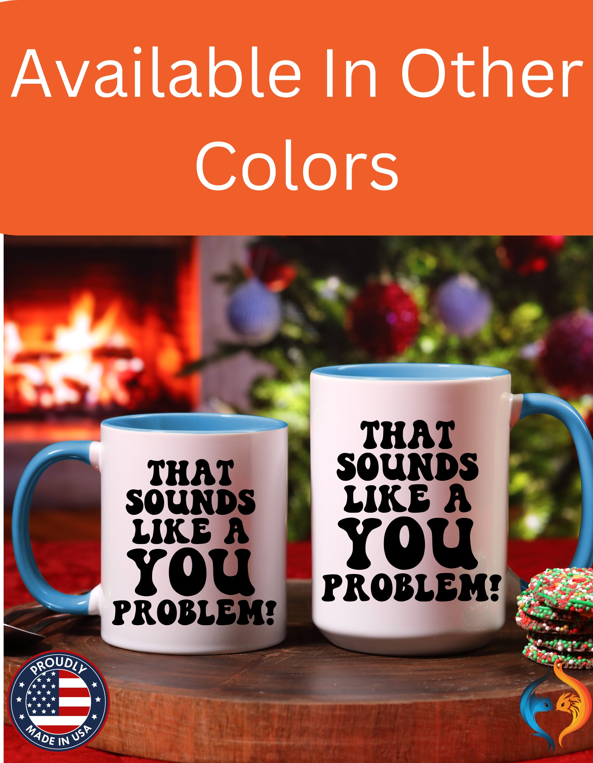 That Sounds Like A You Problem Mug Lifestyle Mockup | Nutty Designs