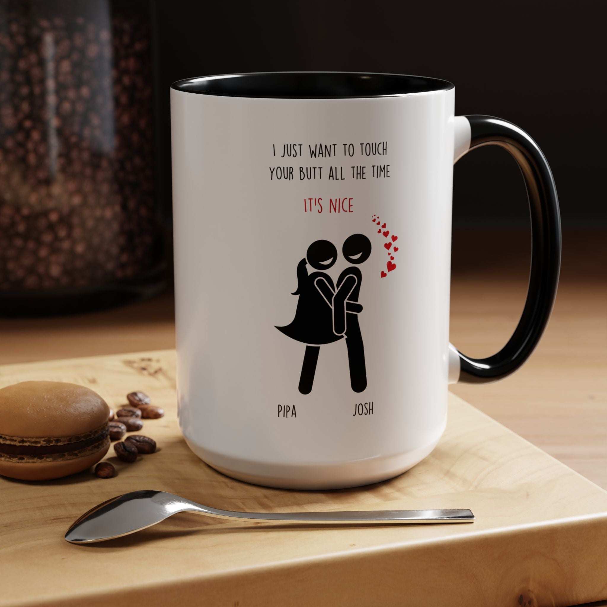 I Want To Touch Your Butt All Time Dirty Valentine Gift, Personalized Romantic Mug, 11/15oz, Anniversary Wedding Gift, Couple V-Day Gift