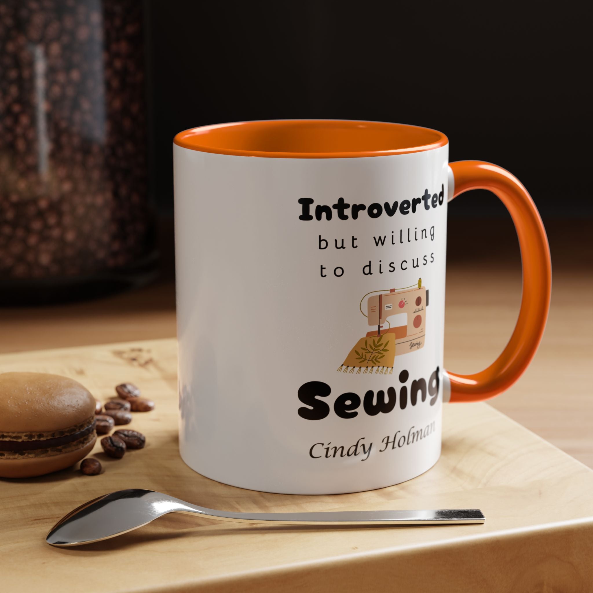 Funny Coffee Mug, Introverted But Willing To Discuss Sewing Personalized Accent Coffee Mug (11 and 15oz)