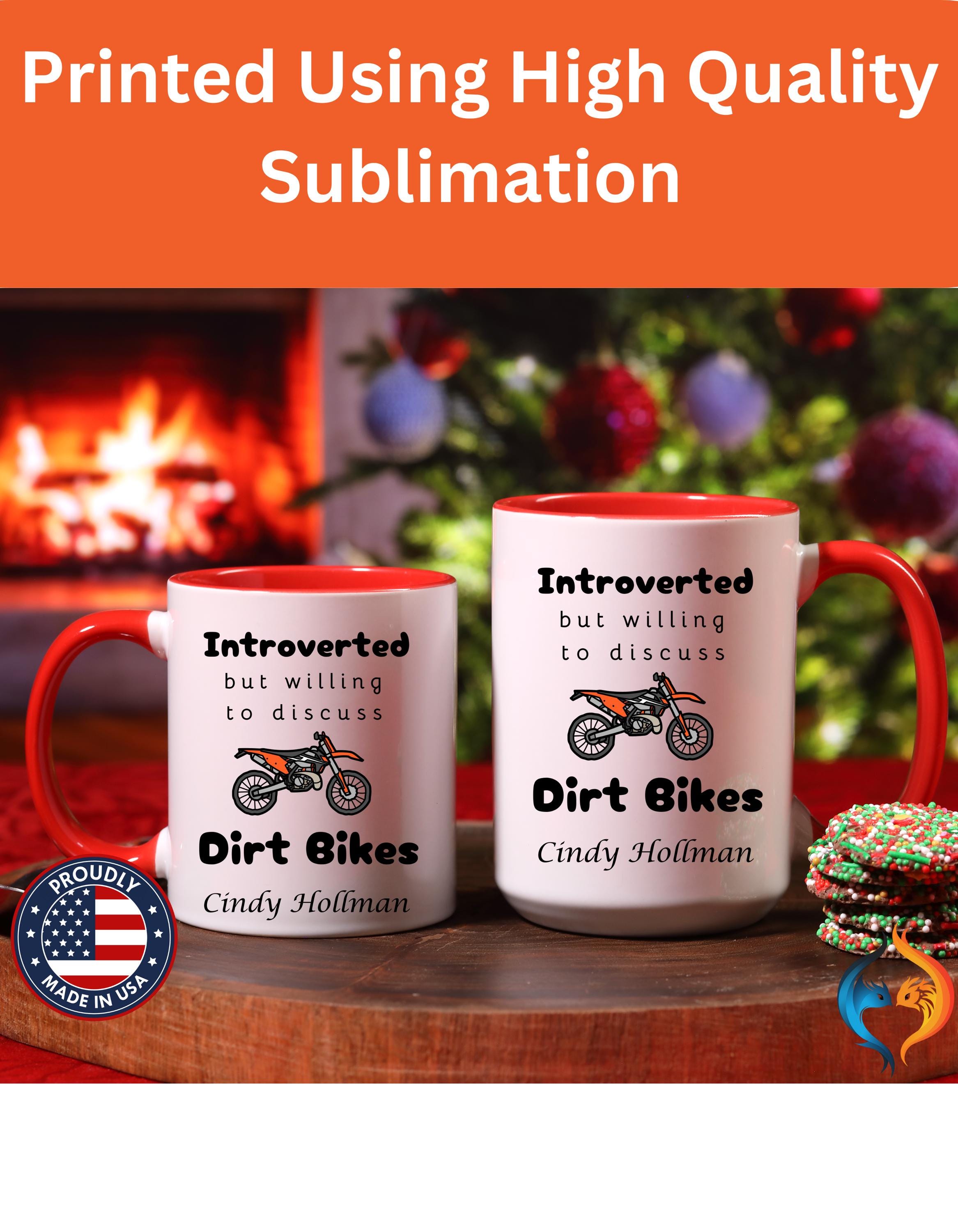 Funny Coffee Mug, Customizable mugs, Introverted But Willing To Discuss Dirt Bikes Personalized Accent Mug (11oz, 15oz), gift under 20