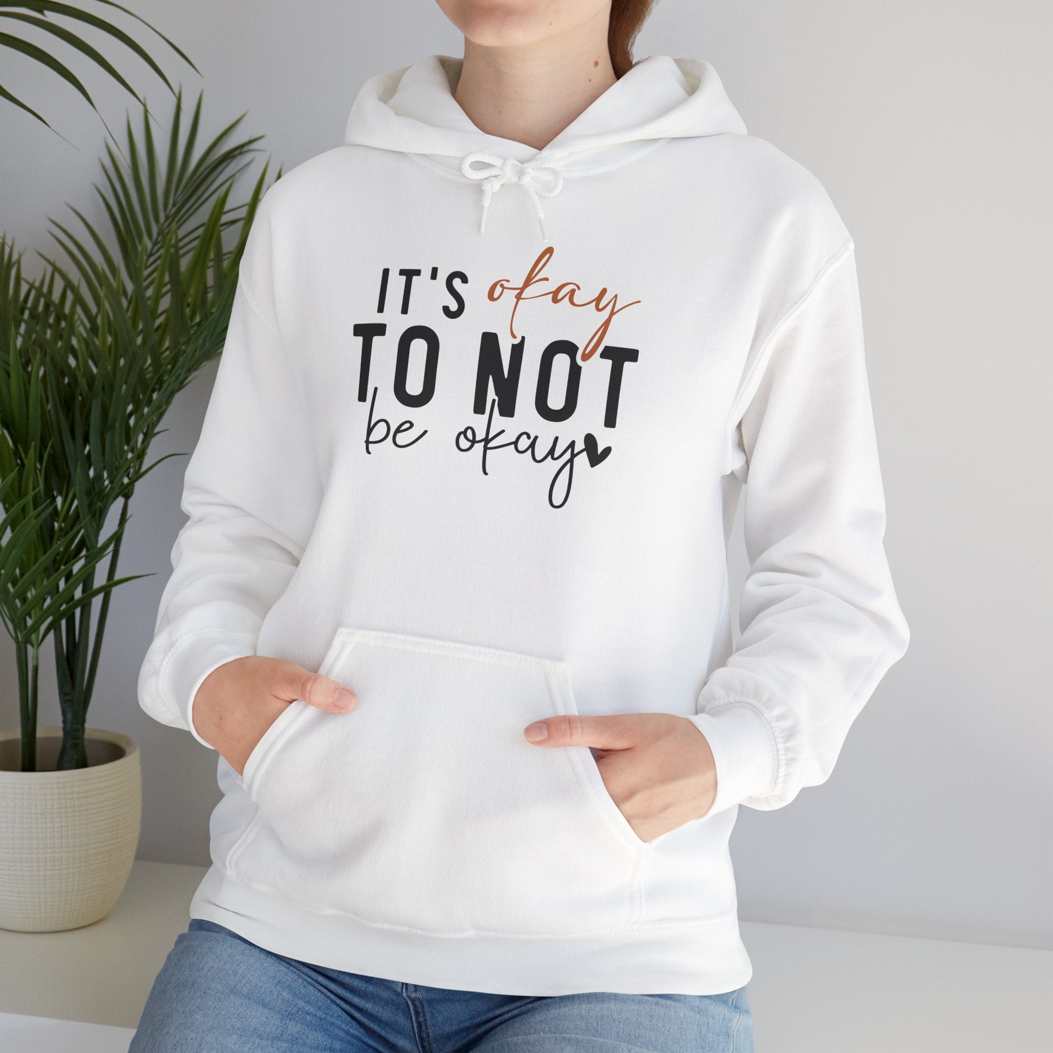 Hoodie — "It's Okay to Not Be Okay" Comfort Mental Health Awareness Pullover