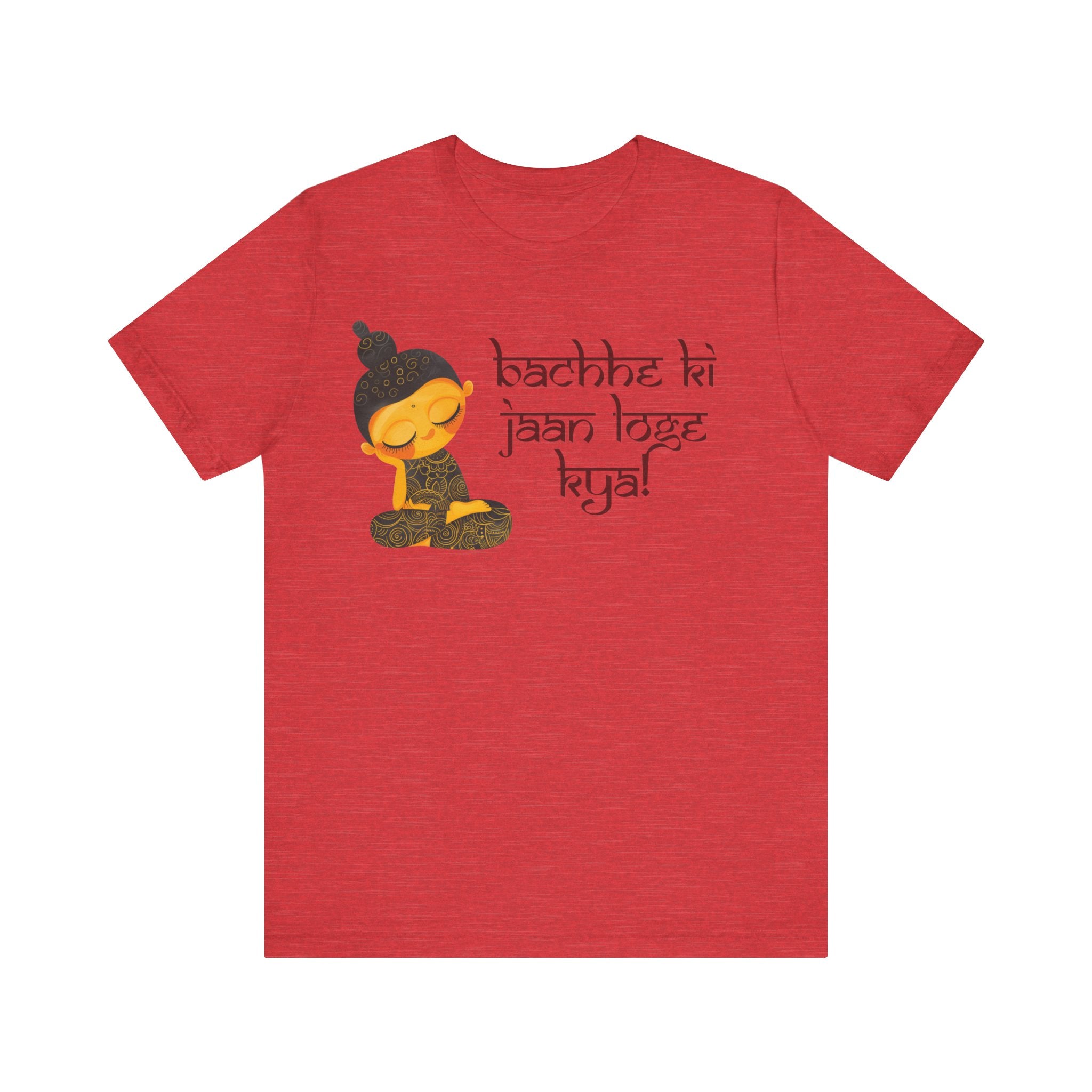 Bachhe Ki Jaan Loge Kya Funny Indian pride slogan gift Desi Swag Pakistani tshirt humor T-shirt Punny tee shirt Unisex  Tee