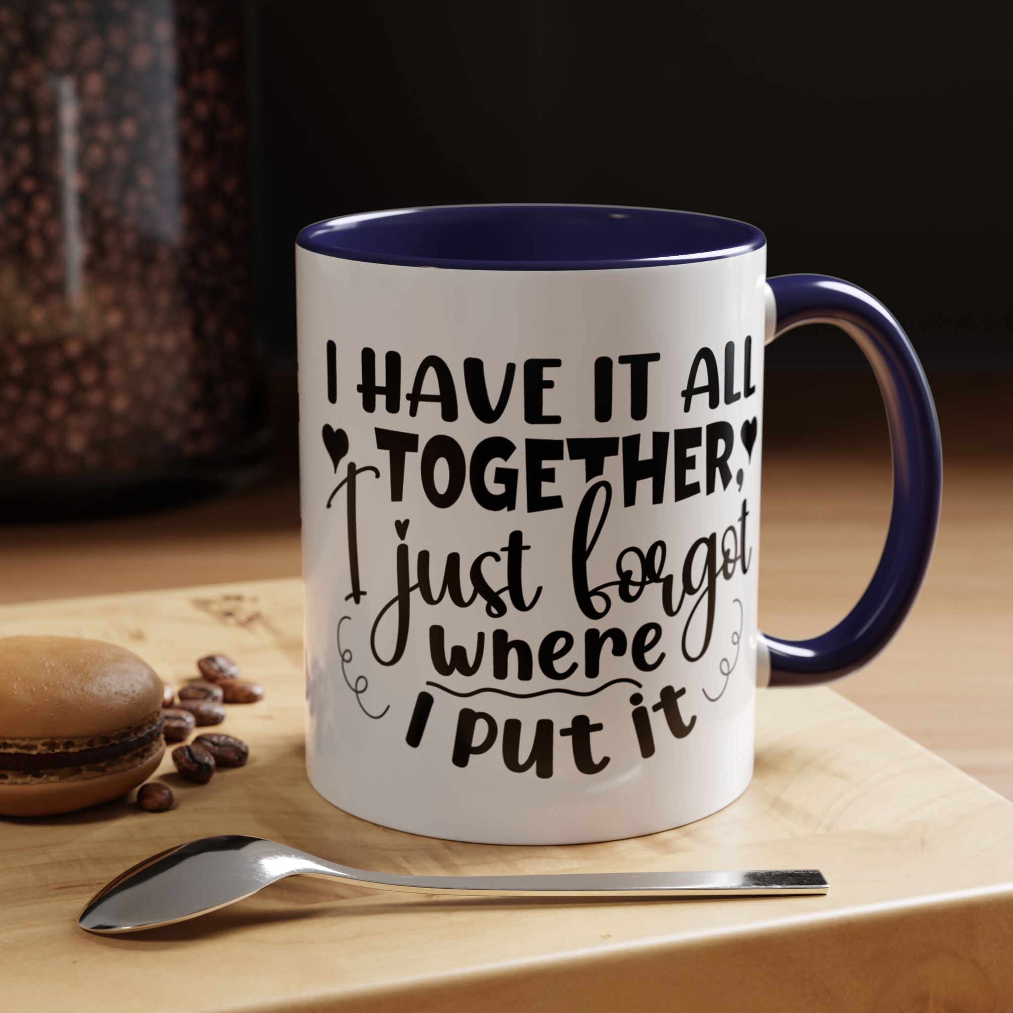 Funny Coffee Mug, Personalized Mug, I Have It All Together Just Forgot Where I Put It,  Accent Cup (11, 15oz), Gift Under 20, White Elephant