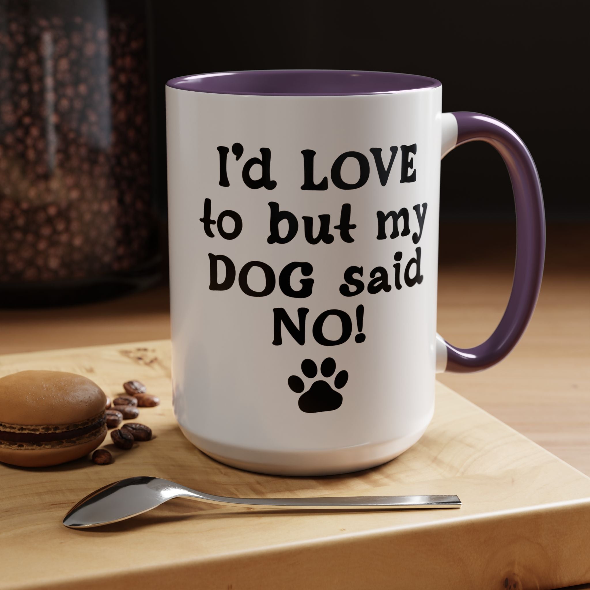 Funny Coffee Mug, Personalized Mug, I 'd Love To But My Dog Said No! Accent Cup (11, 15oz), Gift Under 20, White Elephant