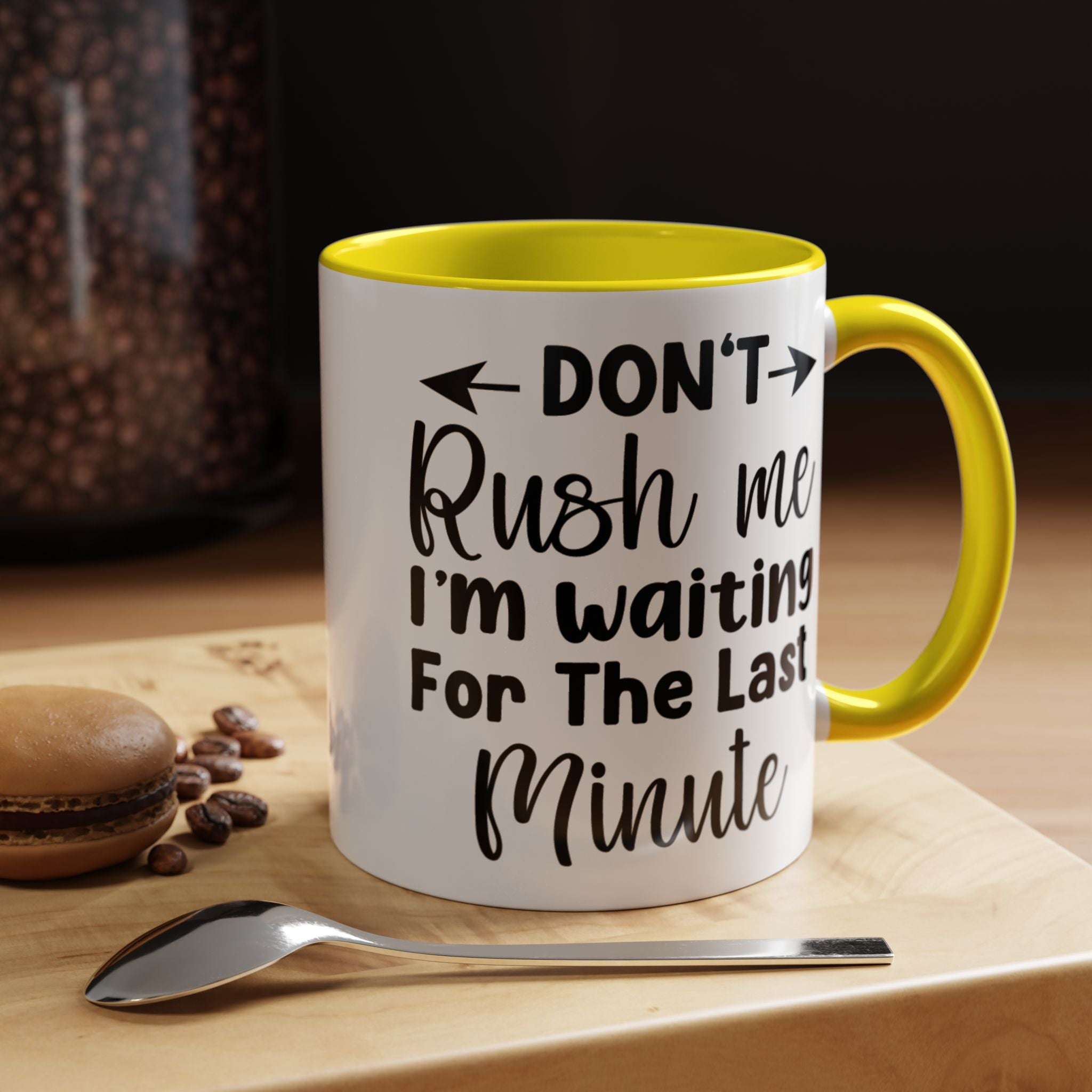 Funny Coffee Mug, Personalized Mug, Don't Rush Me I'm Waiting For The Last minute Accent Cup (11, 15oz), Gift Under 20, White Elephant