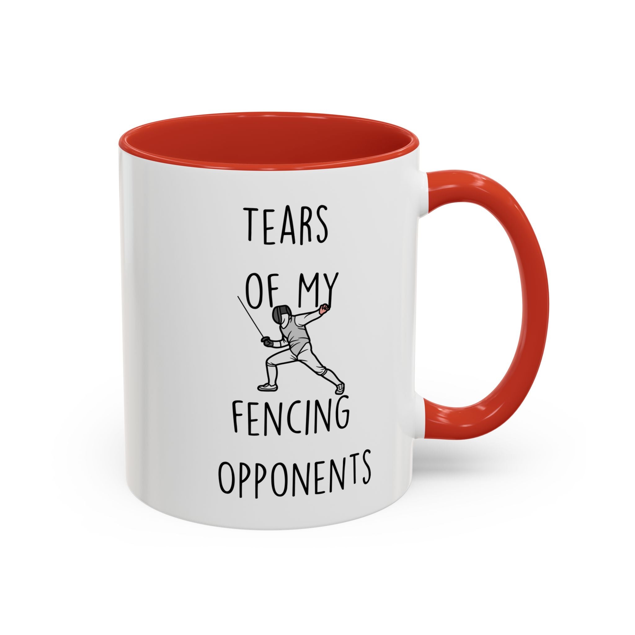 Funny Coffee Mug, Personalized Mug, Tears Of My Fencing Opponents, Accent Cup (11, 15oz), Sarcastic Mug,  Tea Coffee Cup, Gift Under 20