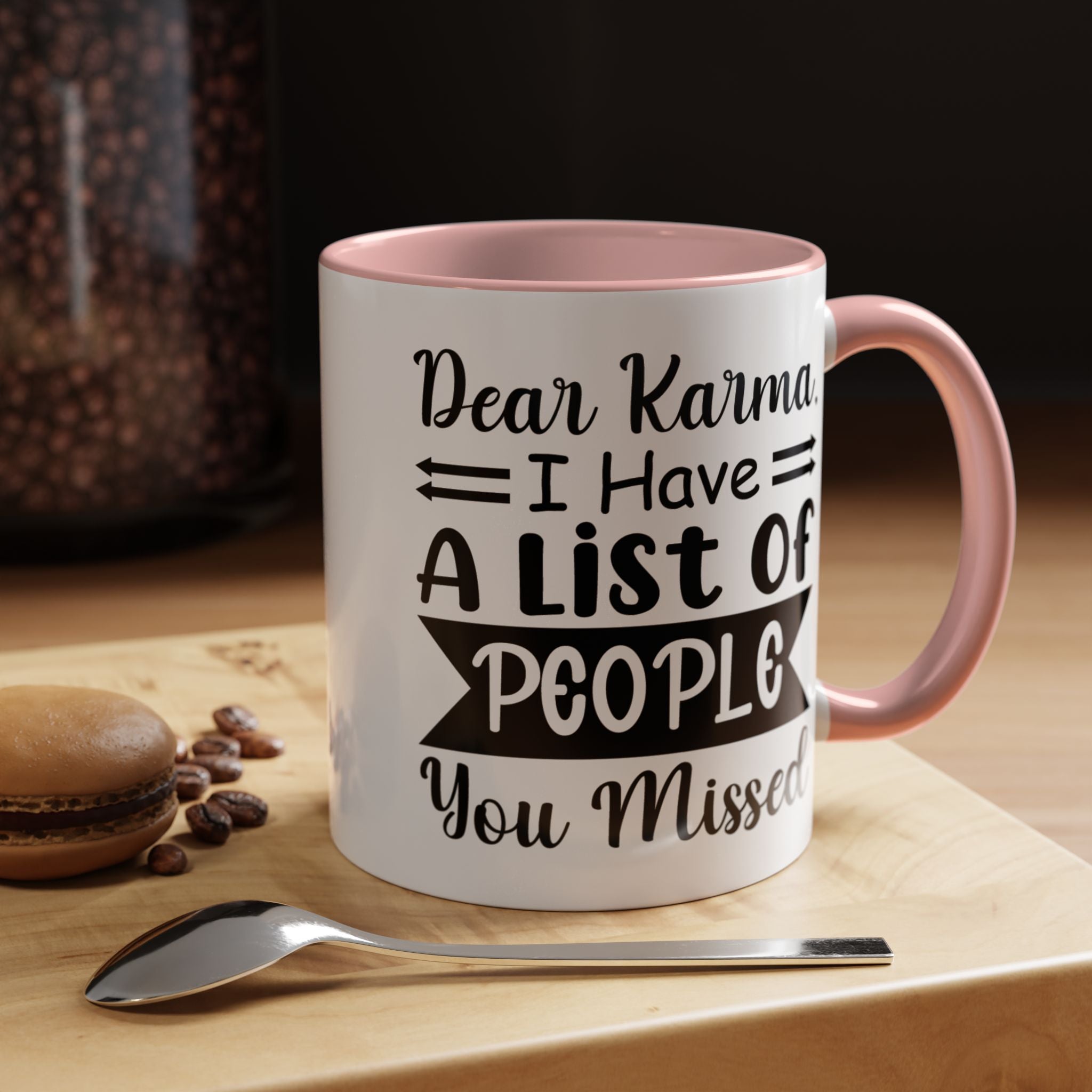 Funny Coffee Mug, Personalized Mug, Dear Karma I have a list of people you missed Accent Cup (11, 15oz), Gift Under 20, White Elephant gift