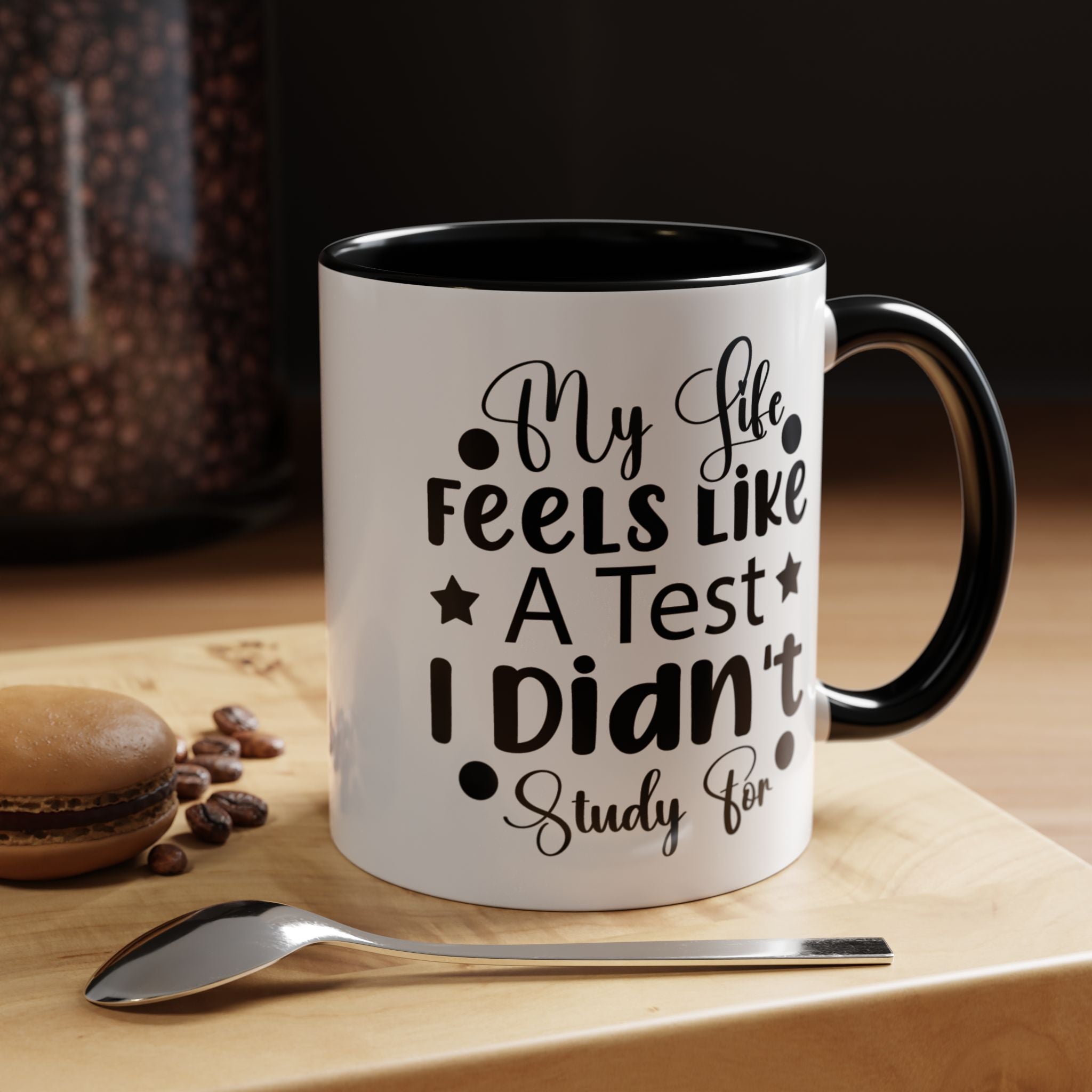 Funny Coffee Mug, Personalized Mug, My Life Feels Like a Test I Didn't Study For Accent Cup (11, 15oz), Gift Under 20, White Elephant gift