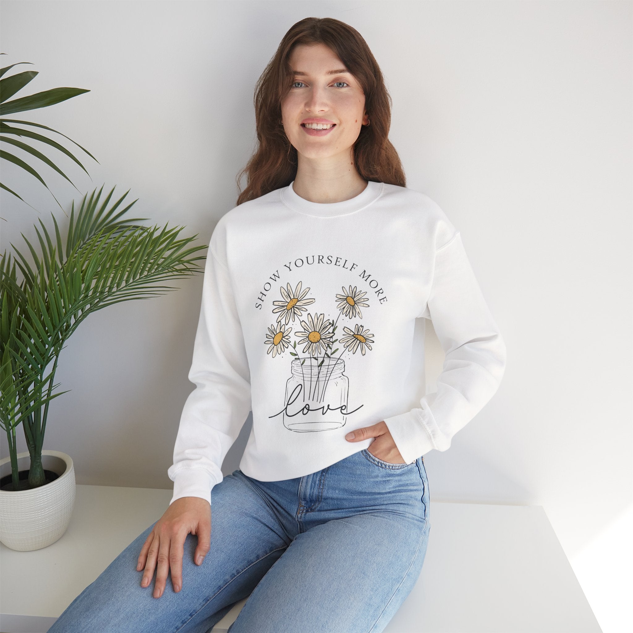 Show Yourself More Love sweatshirt