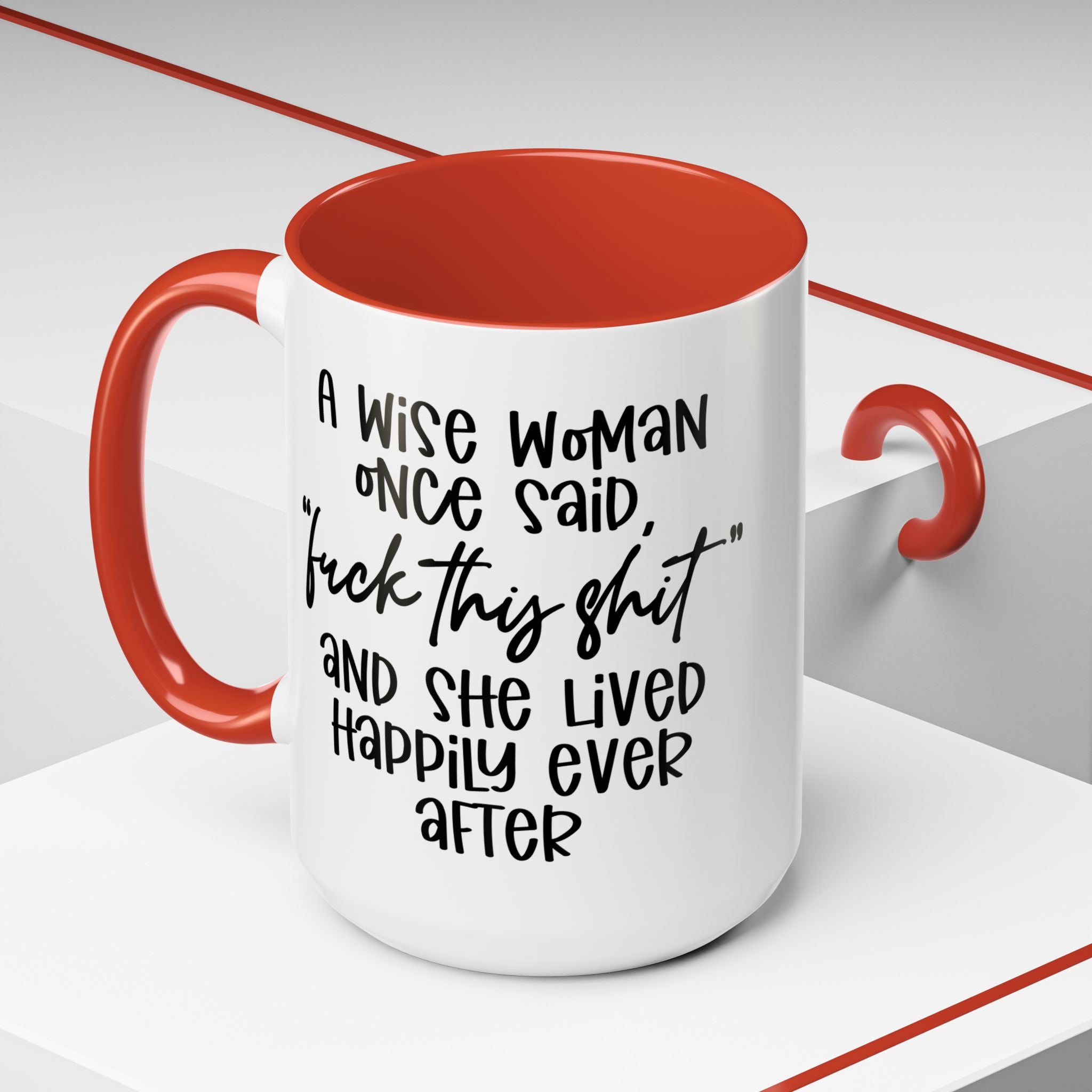 Funny Coffee Mug, Personalized Gift, Retirement Gifts, Wise Woman Once Said, Funny Divorce Gift, Retiree Gift Idea, Accent Mug (11oz , 15oz)