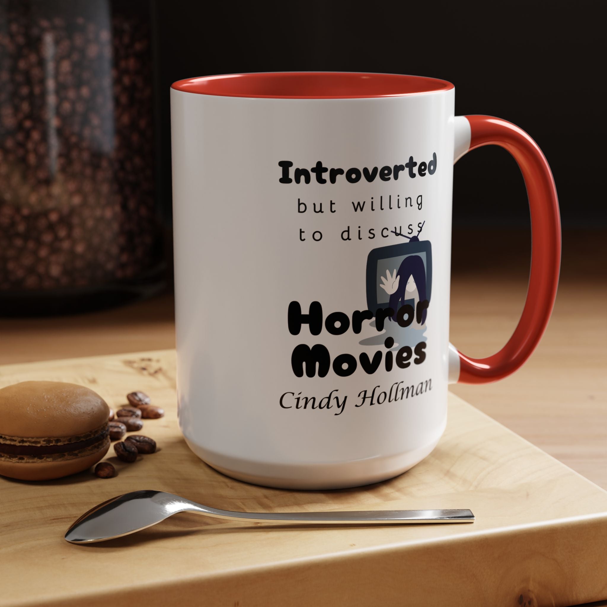 Introverted But Willing To Discuss Horror Movies Personalized Accent Coffee Mug (11 and 15oz)