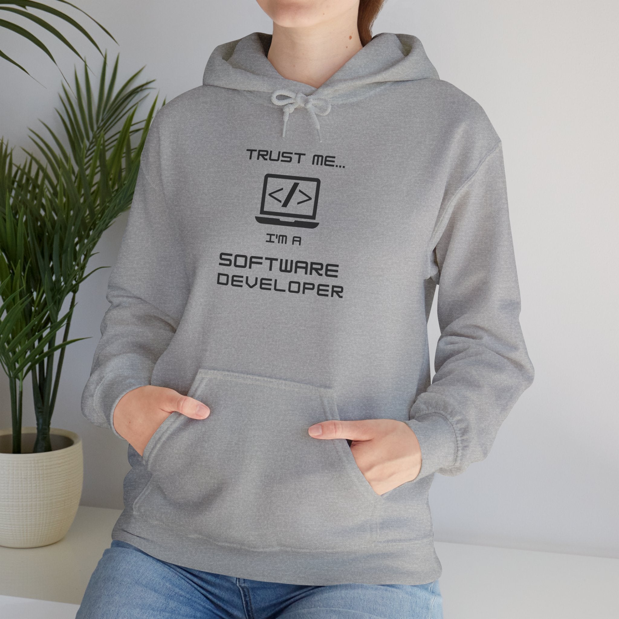 Software Developer Hoodie - "Trust Me... I'm a Software Developer" Tech Programmer Sweatshirt