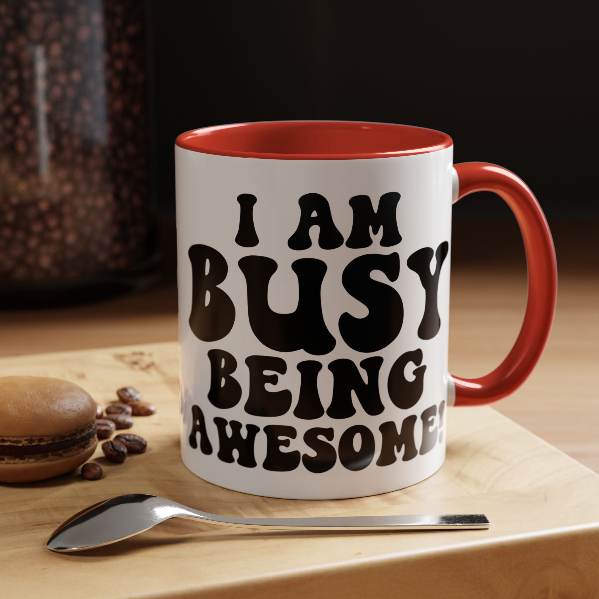 Funny Coffee Mug, Personalized Mug, I am Busy Being Awesome Accent Cup (11, 15oz), Gift Under 20, White Elephant Gift