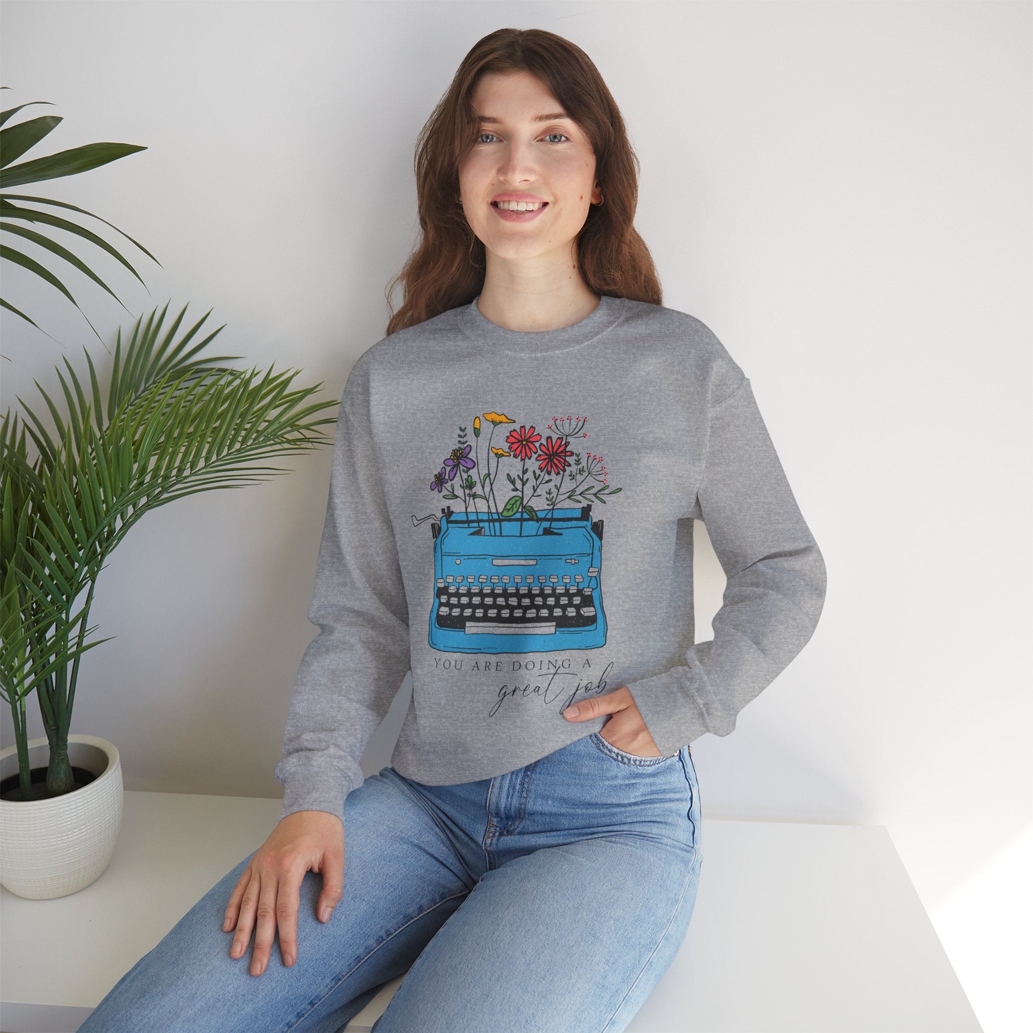 Motivational Crewneck Sweatshirt, You're Doing A Great Job, Positive Vibes Sweatshirt, Encouraging Jumper, Inspirational Clothing, Gift for