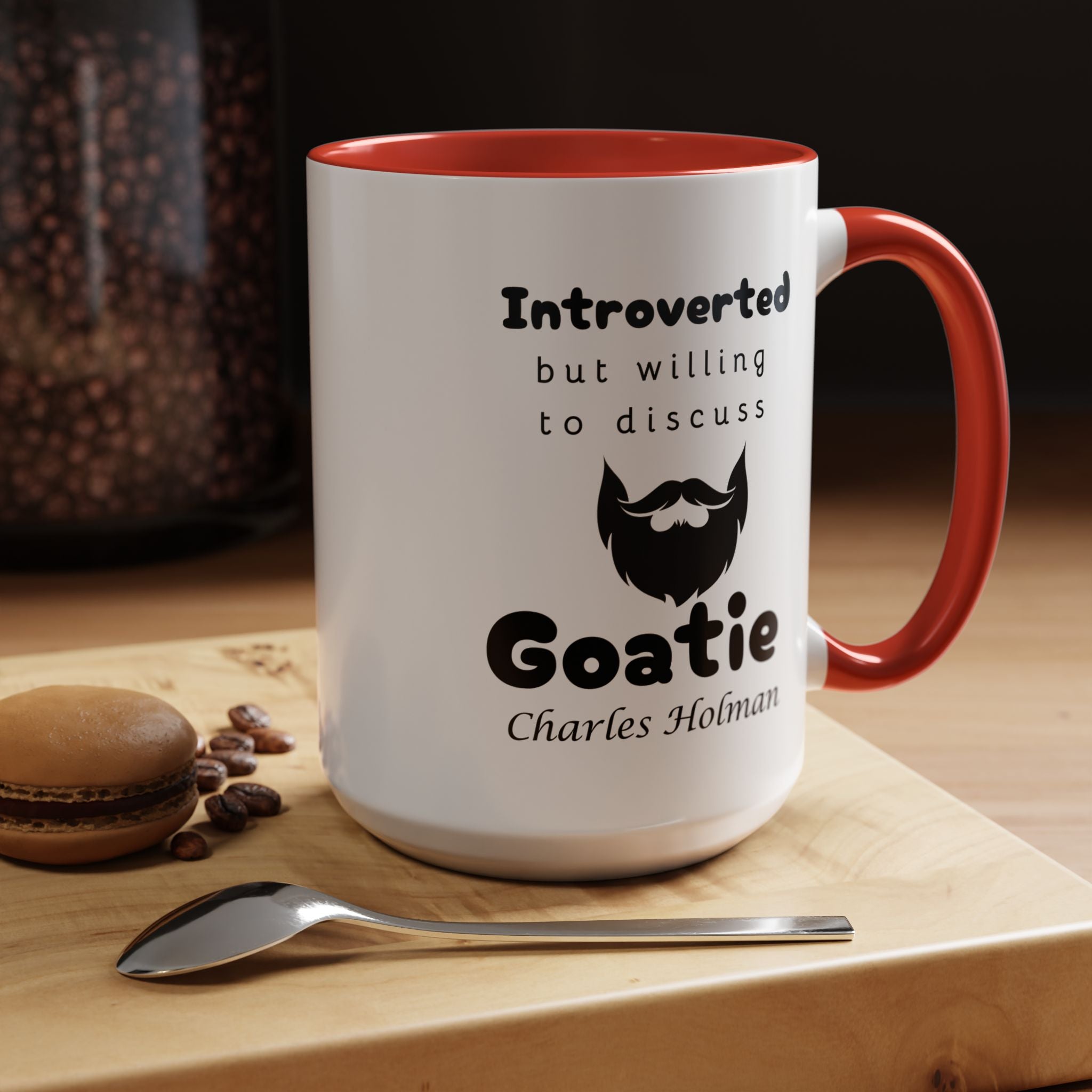 Funny Coffee Mug, Introverted But Willing To Discuss Goatie Personalized Accent Coffee Mug (11 and 15oz)