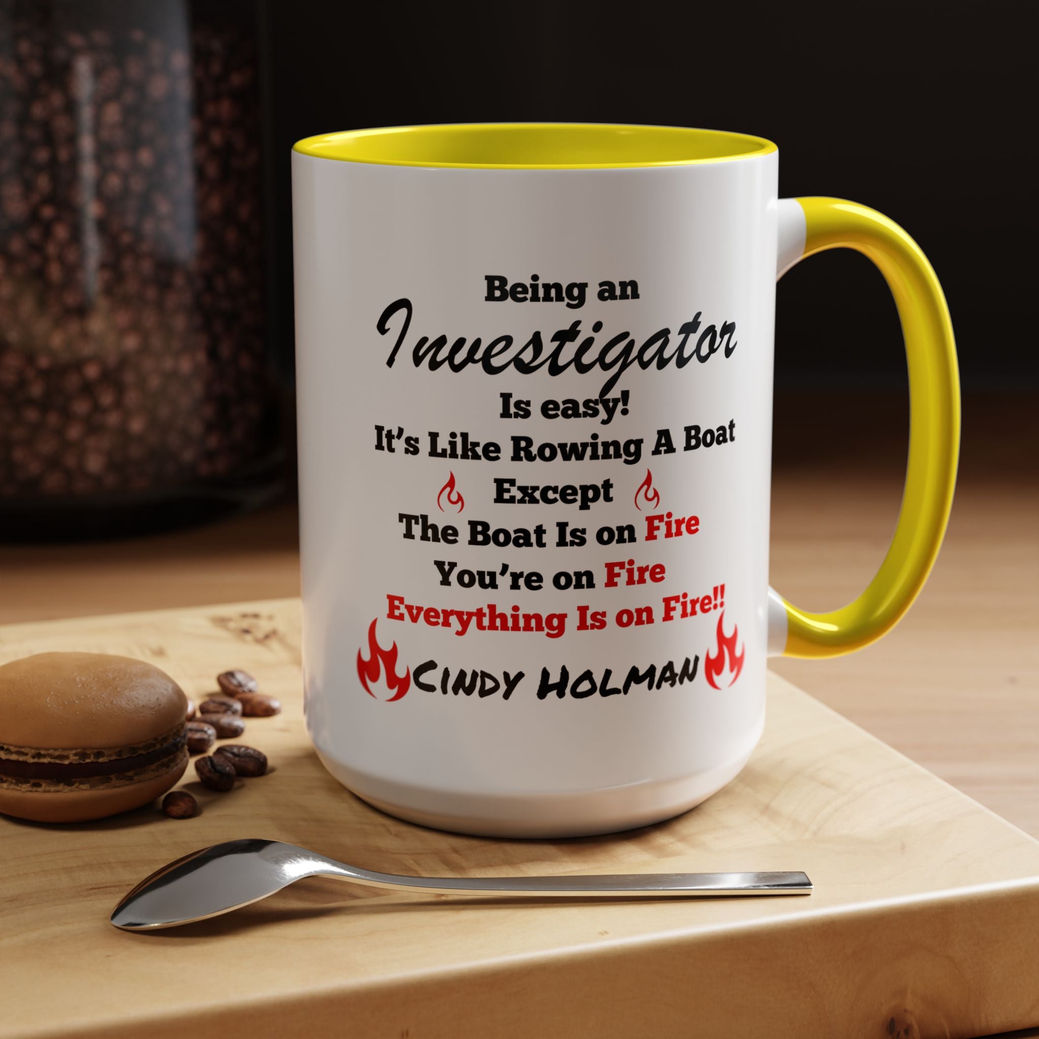 Being An Investigator Is Easy Accent Coffee Mug (11, 15oz), Funny Work Mug, Personalized Mug, Gift For Coworker, Team Building Merch