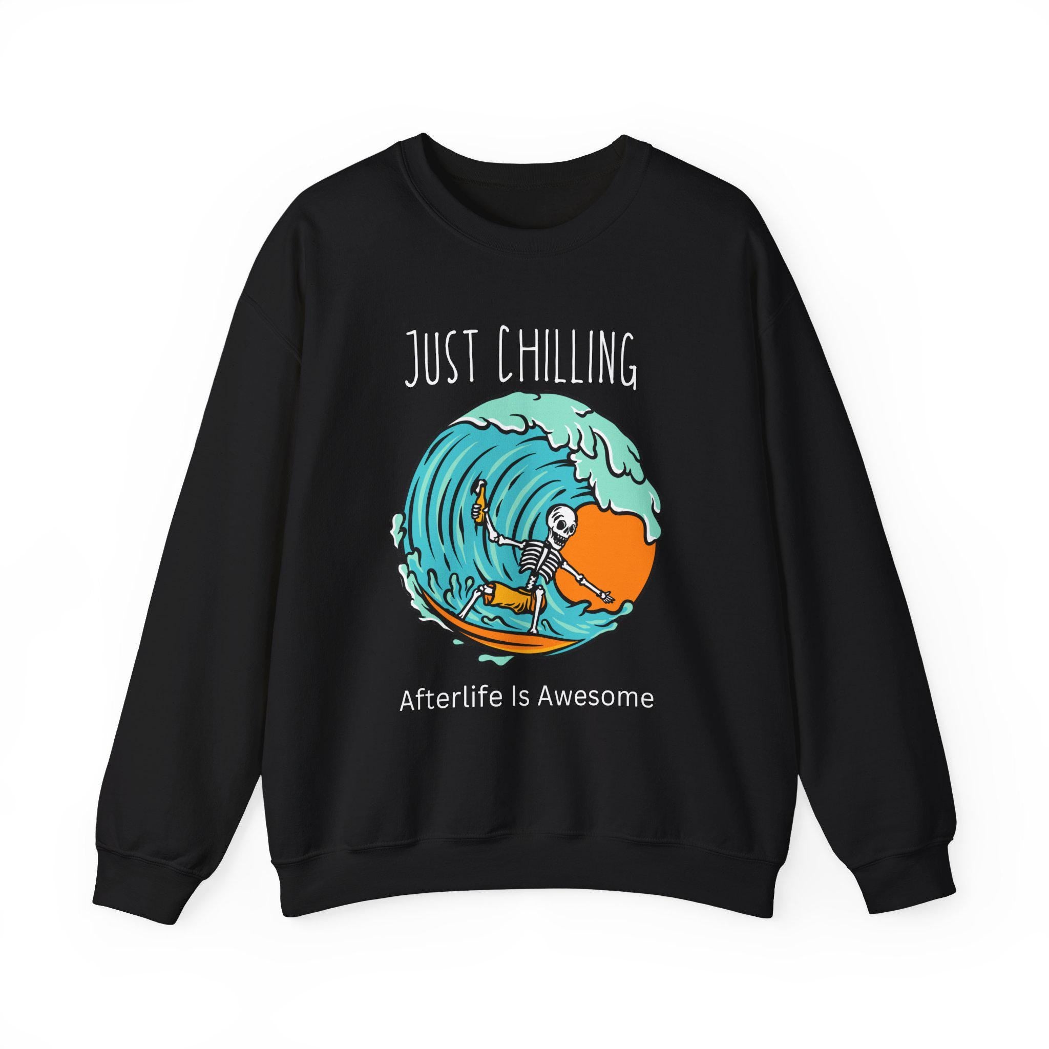 Just Chilling Skeleton Sweatshirt | Funny Fall Theme Apparel | Afterlife Is Awesome | Halloween Outfit for Men & Women